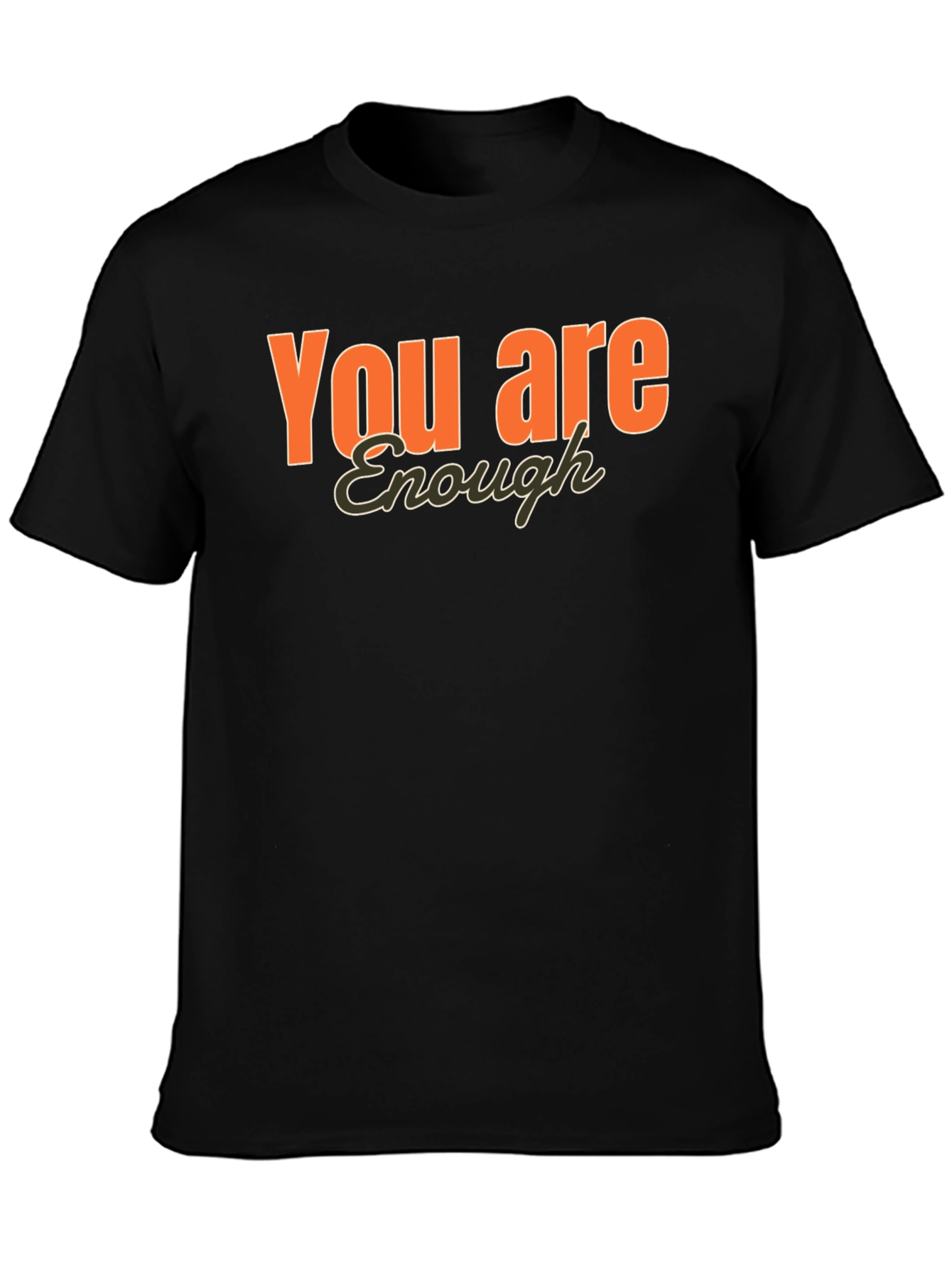 You Are Enough Graphic T-Shirt - Positive Affirmation Tee