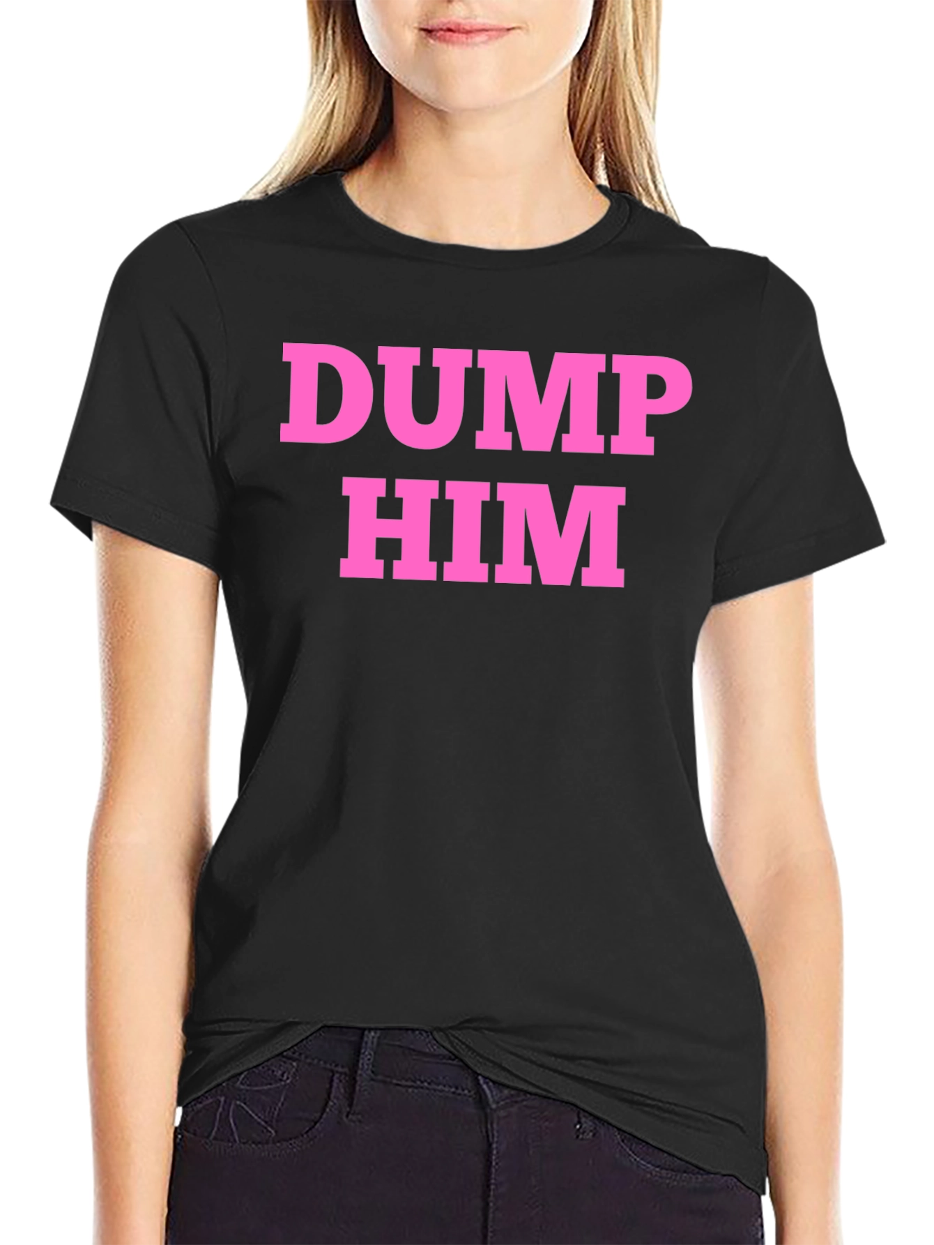 Dump Him Graphic T-Shirt - Black