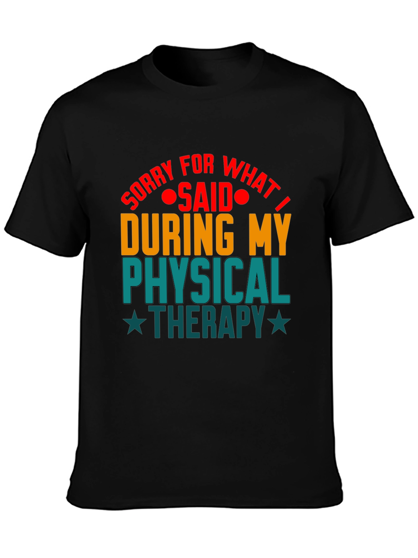 Physical Therapy Humor T-Shirt