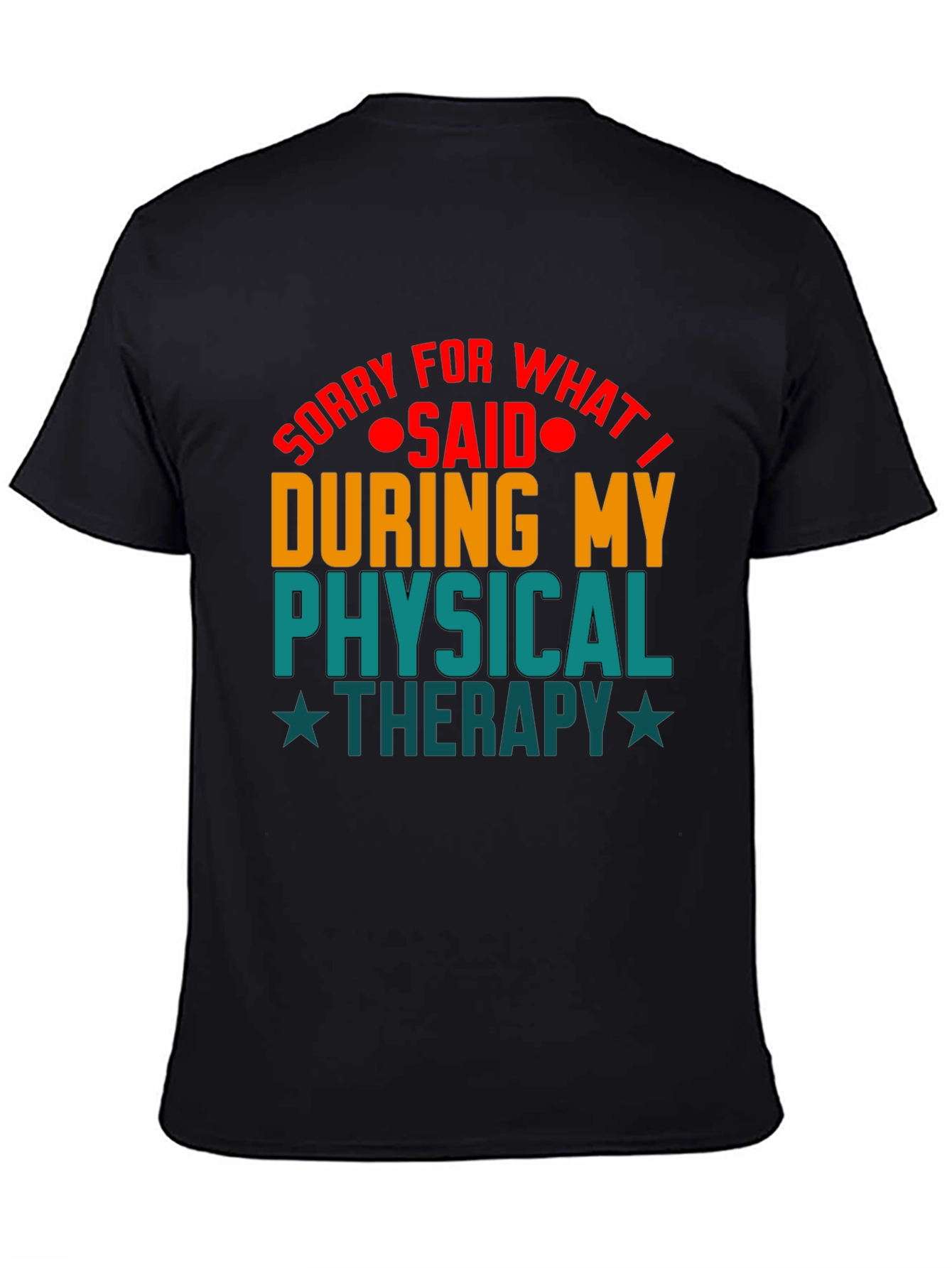 Physical Therapy Humor T-Shirt