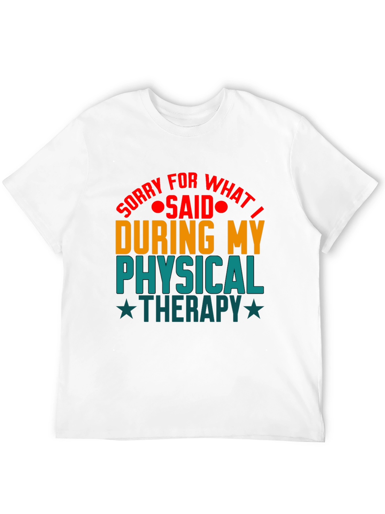 Physical Therapy Humor T-Shirt