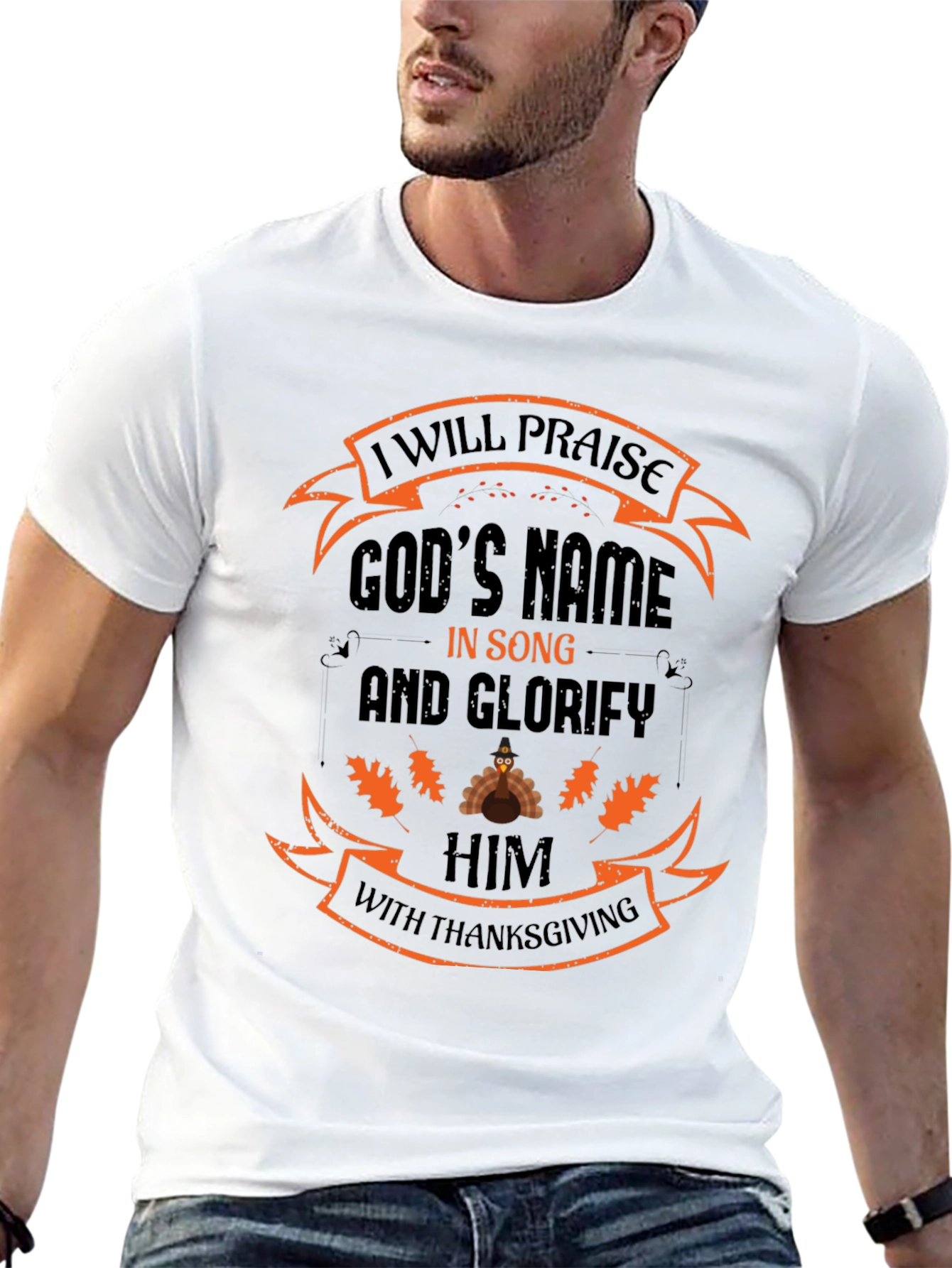 Thanksgiving Praise God T-Shirt