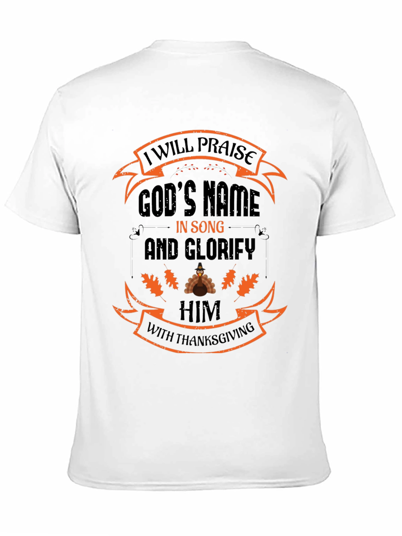 Thanksgiving Praise God T-Shirt