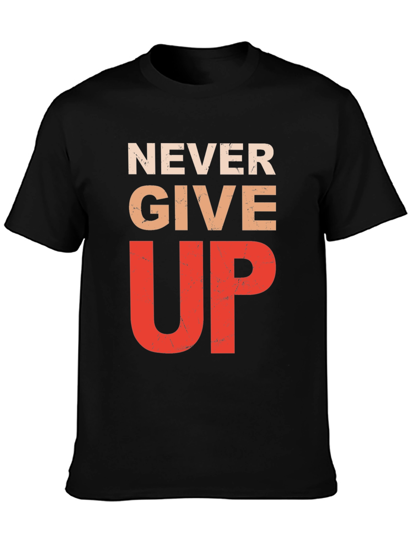 Never Give Up Graphic Tee - Inspirational Motivation Shirt