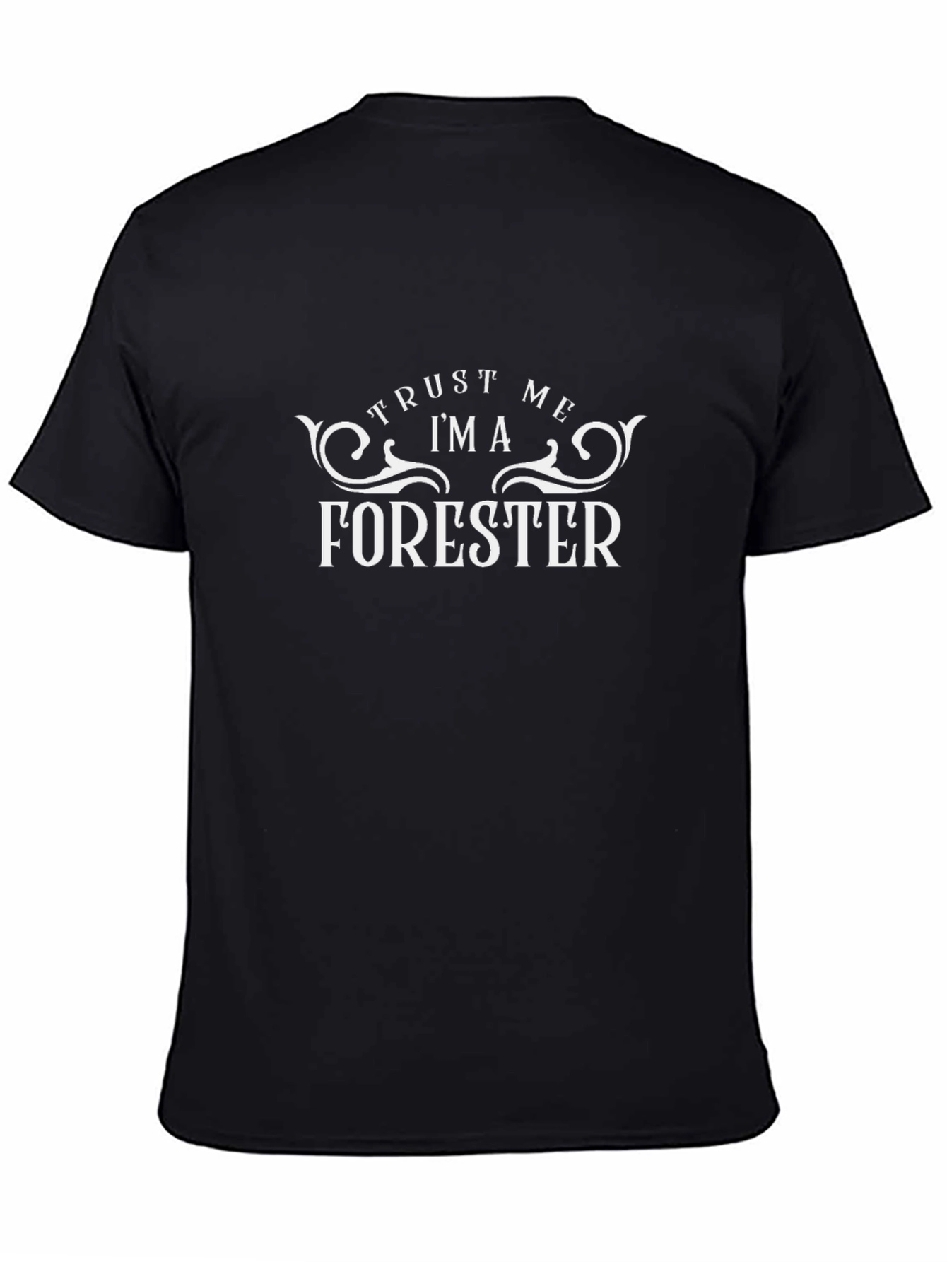 Trust Me Im A Forester T-Shirt - Black