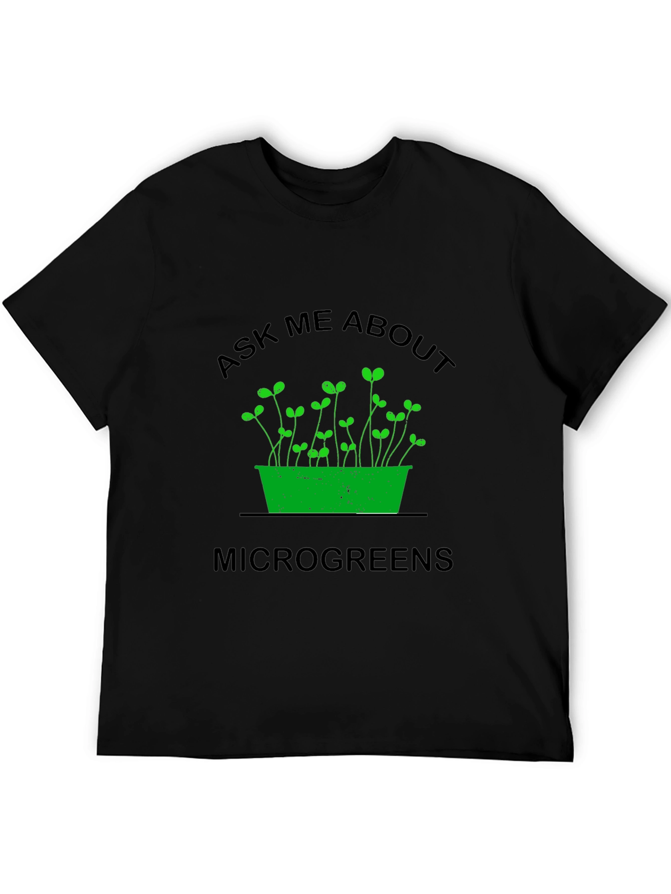 Ask Me About Microgreens T-Shirt