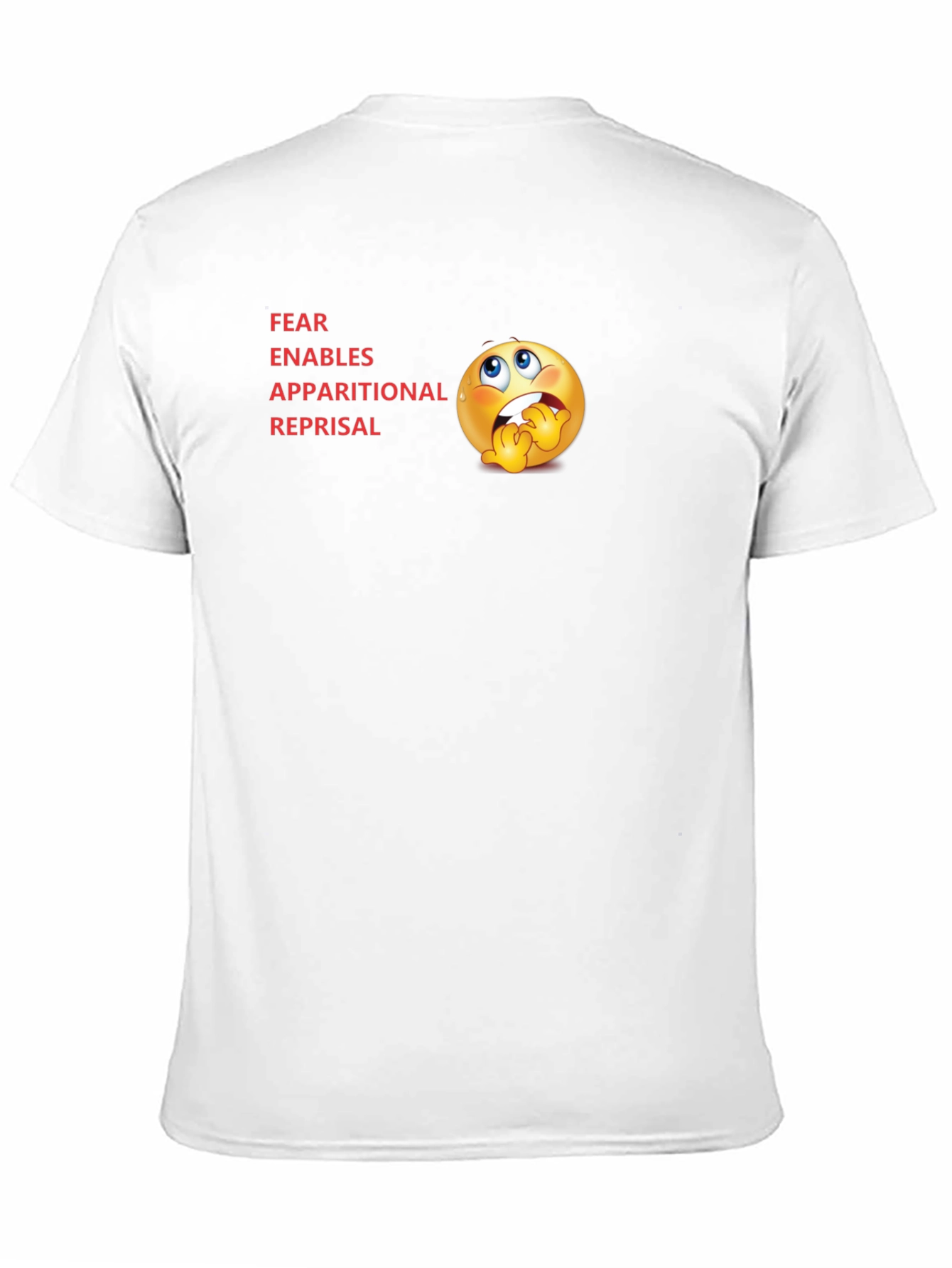FEAR Acronym T-Shirt - Novelty Graphic Tee