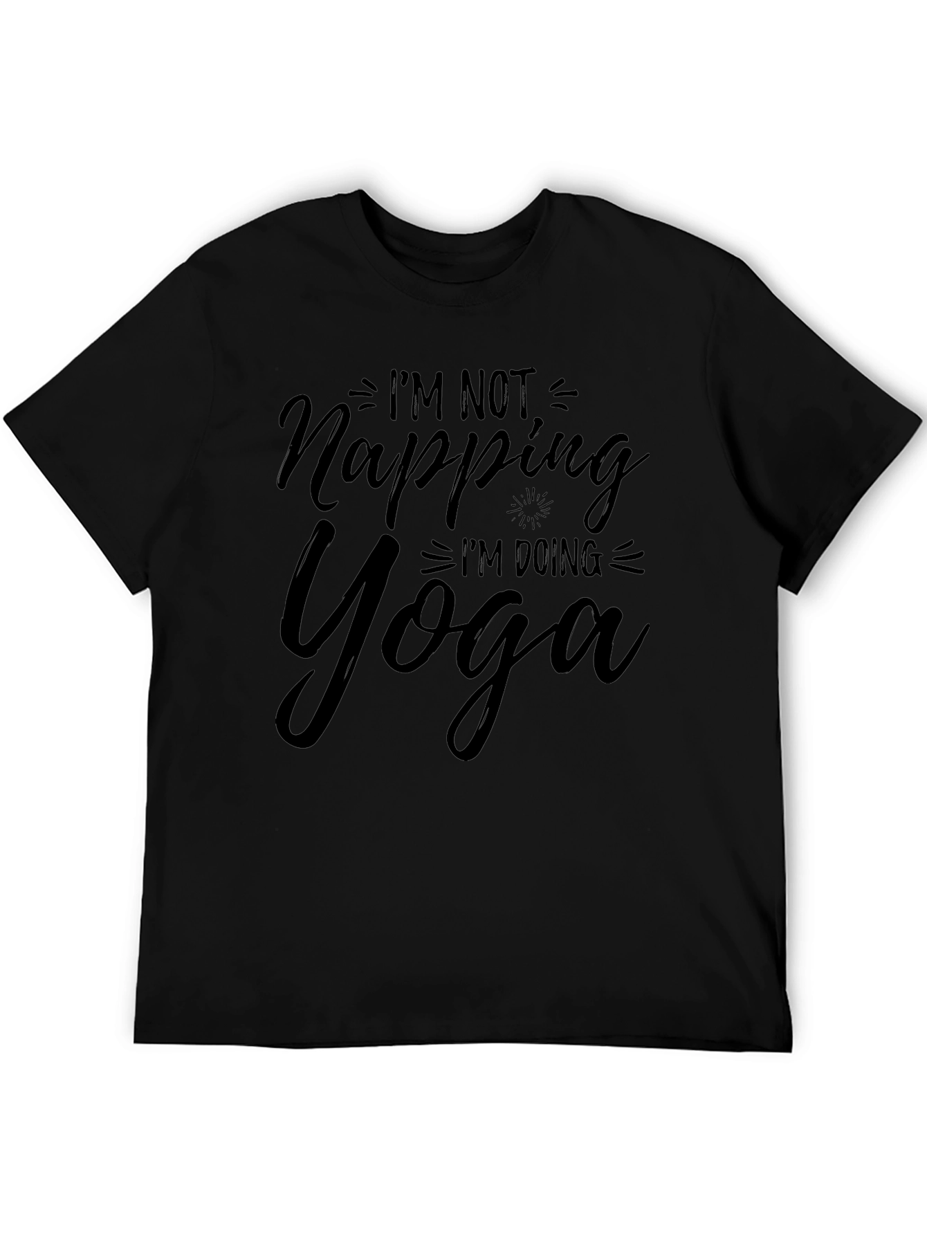 Im Not Napping Im Doing Yoga Black T-Shirt