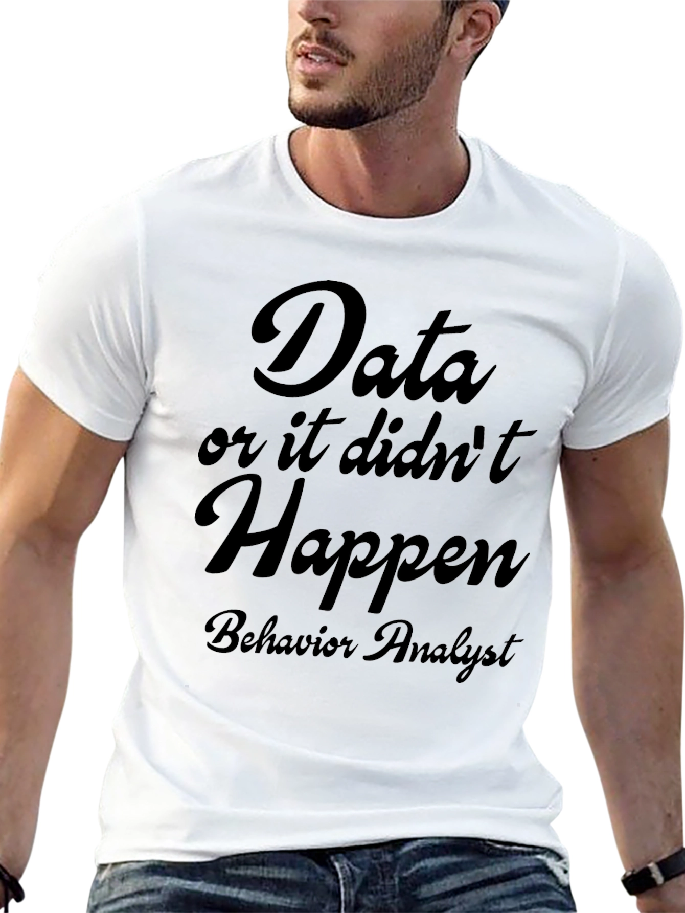 Data or It Didnt Happen T-Shirt