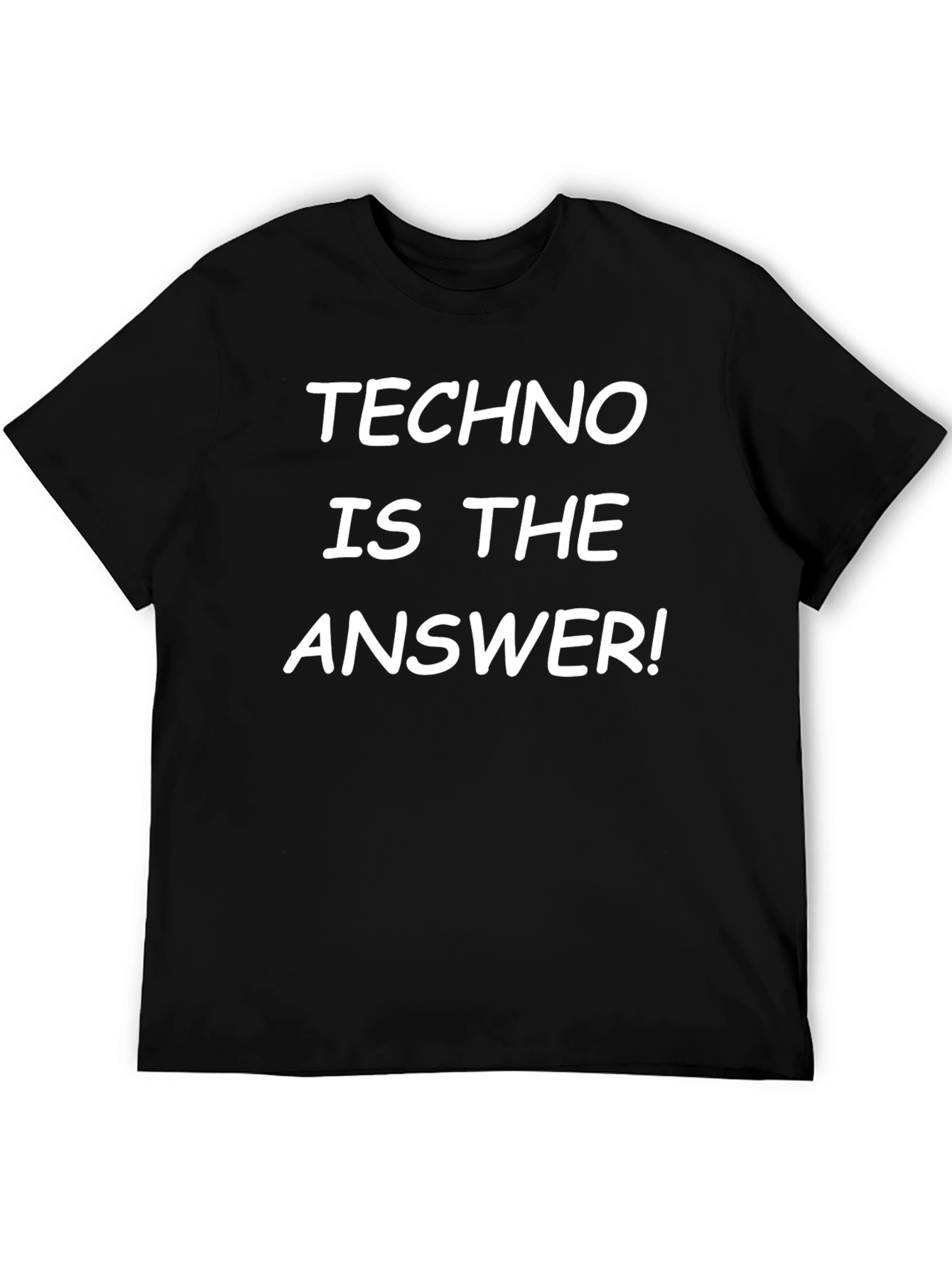 Techno Is The Answer T-Shirt