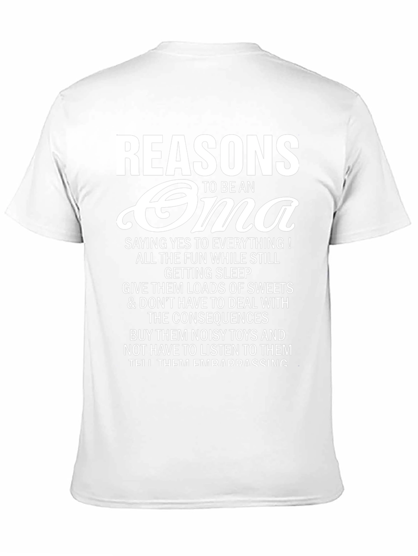 Reasons to be an Oma T-Shirt