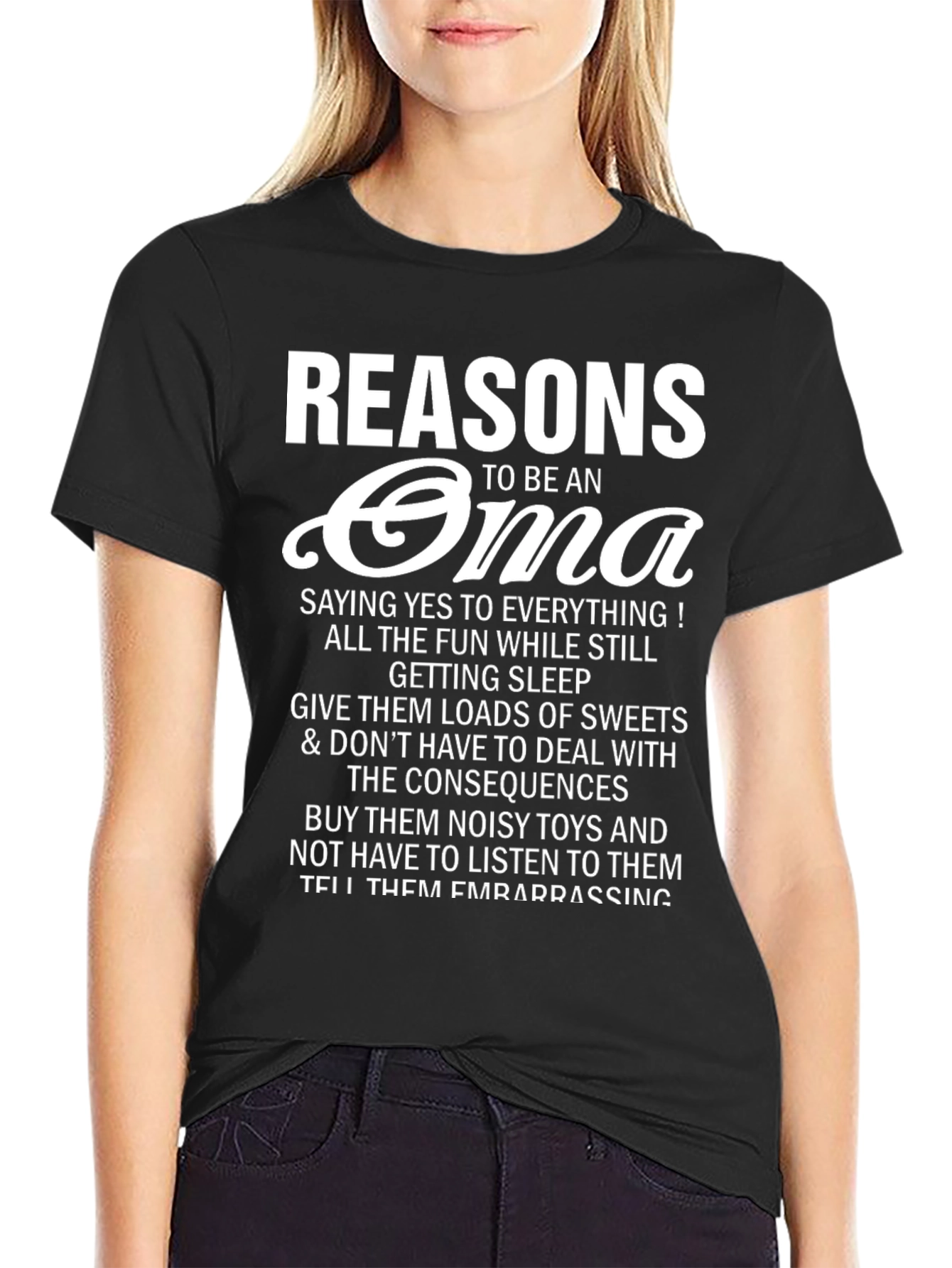 Reasons to be an Oma T-Shirt