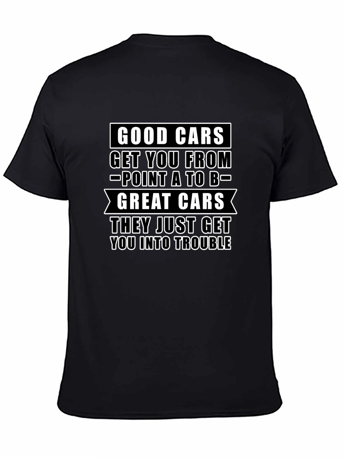 Great Cars Trouble T-Shirt - Black