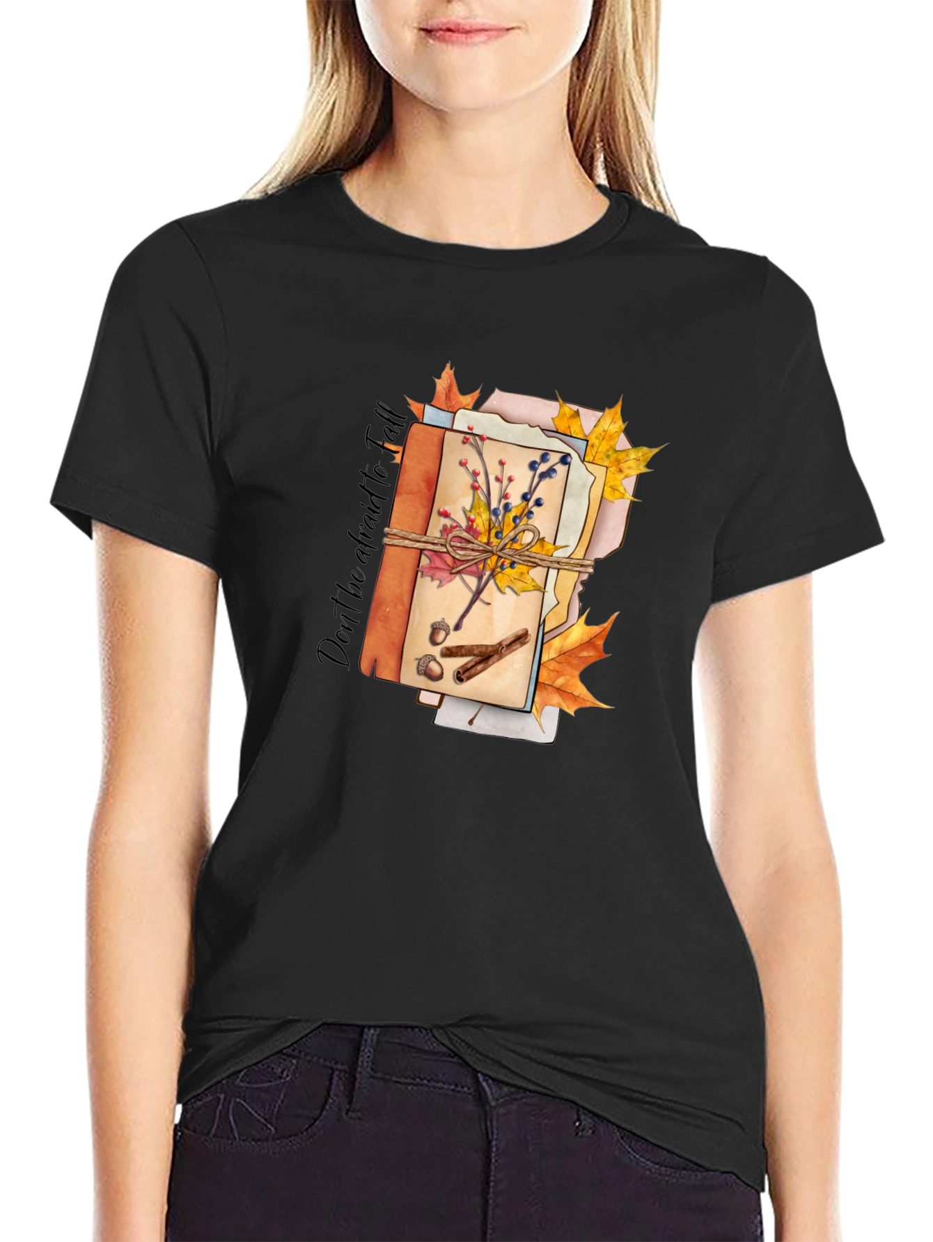 Fall Inspired Graphic T-Shirt: Dont Be Afraid to Fall