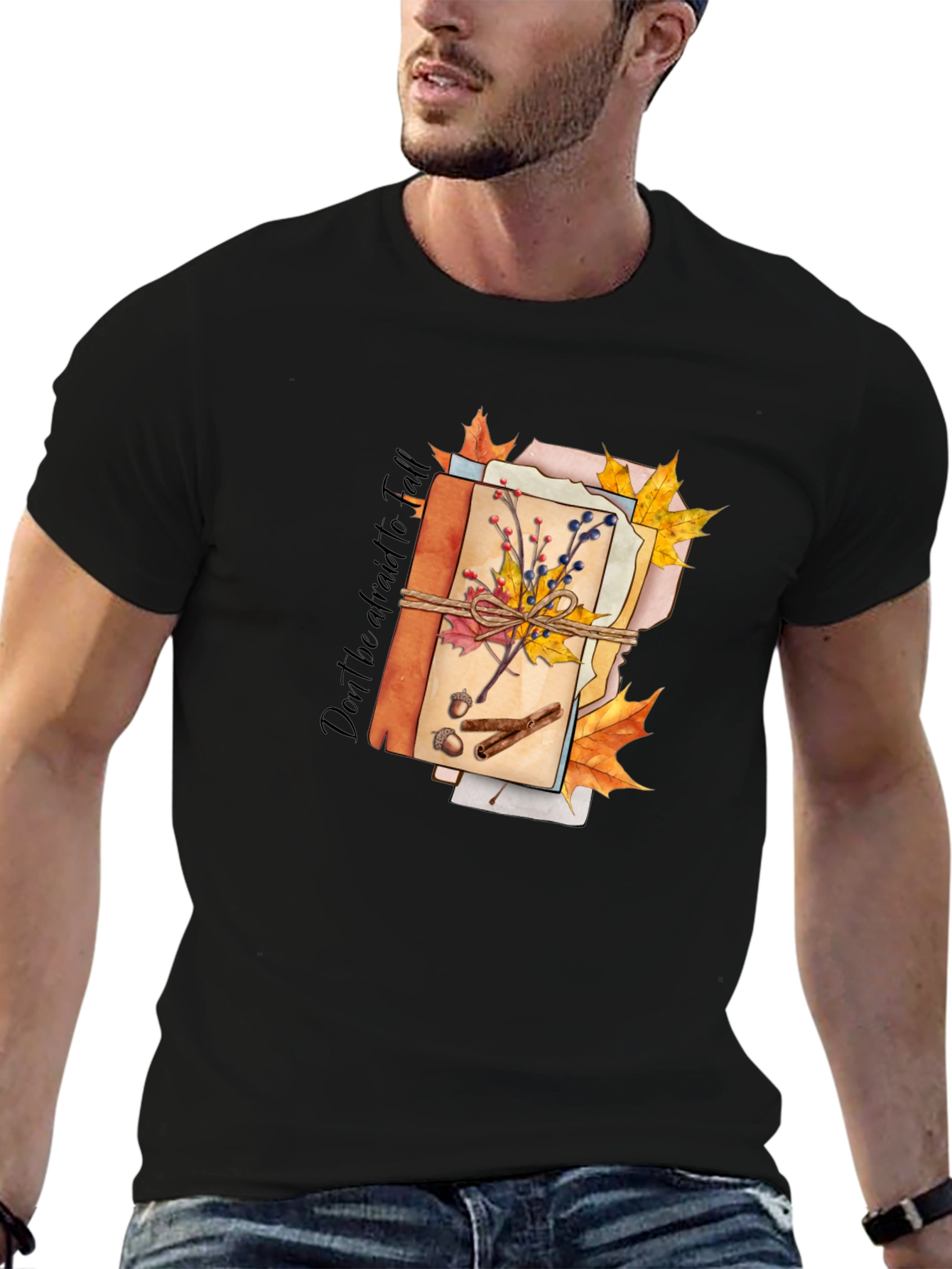 Fall Inspired Graphic T-Shirt: Dont Be Afraid to Fall