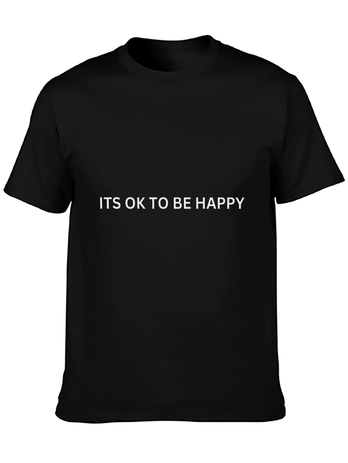 Its OK to Be Happy Graphic Tee