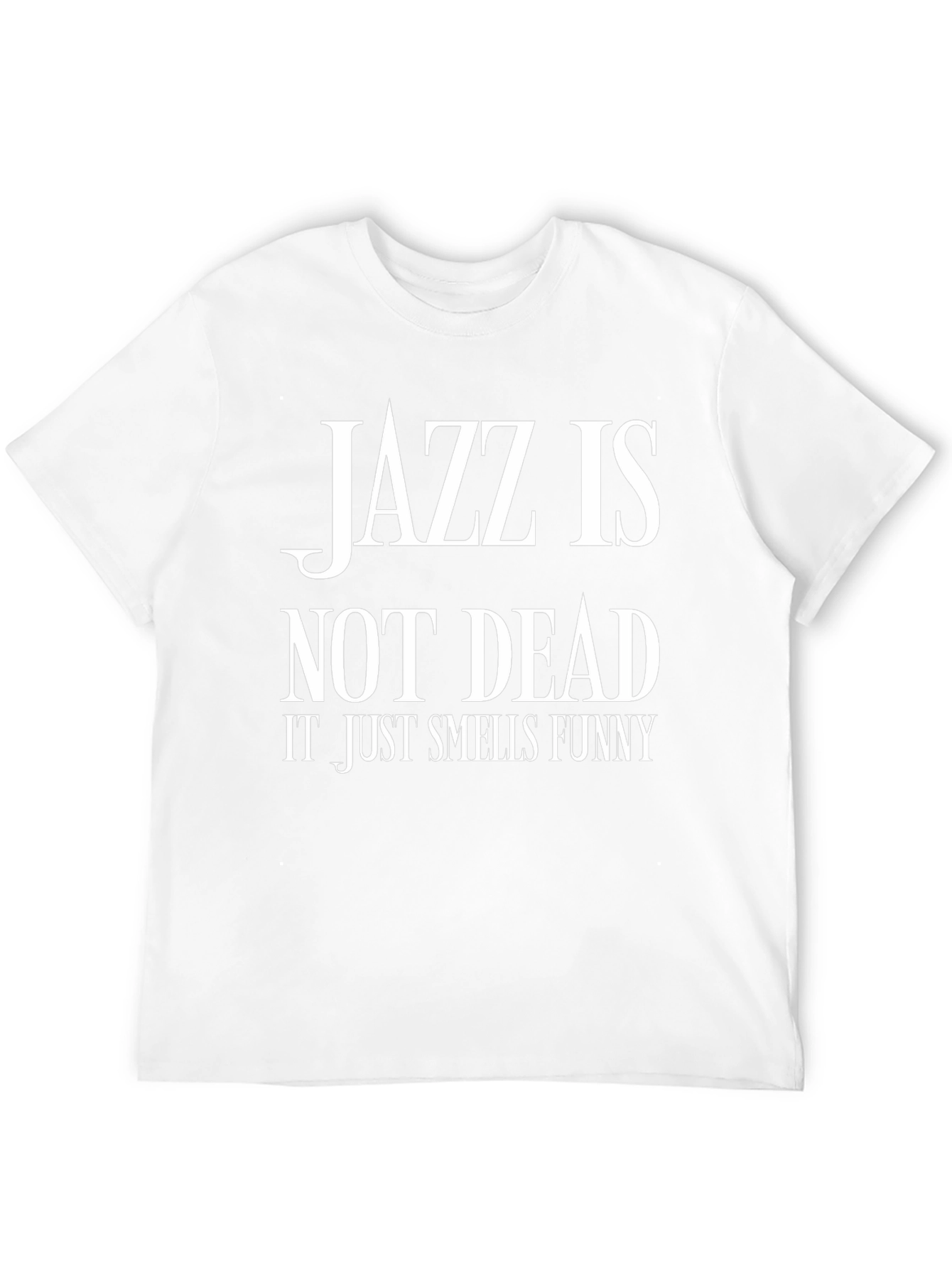 Jazz Is Not Dead Funny Graphic Tee
