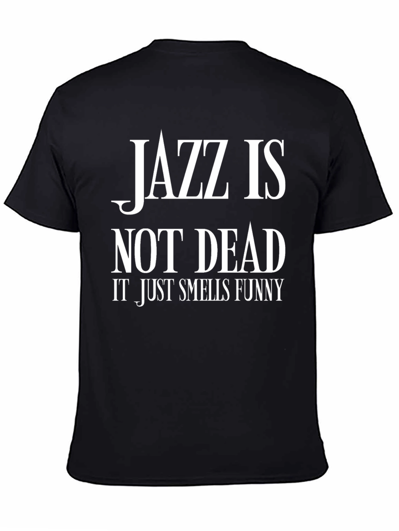 Jazz Is Not Dead Funny Graphic Tee