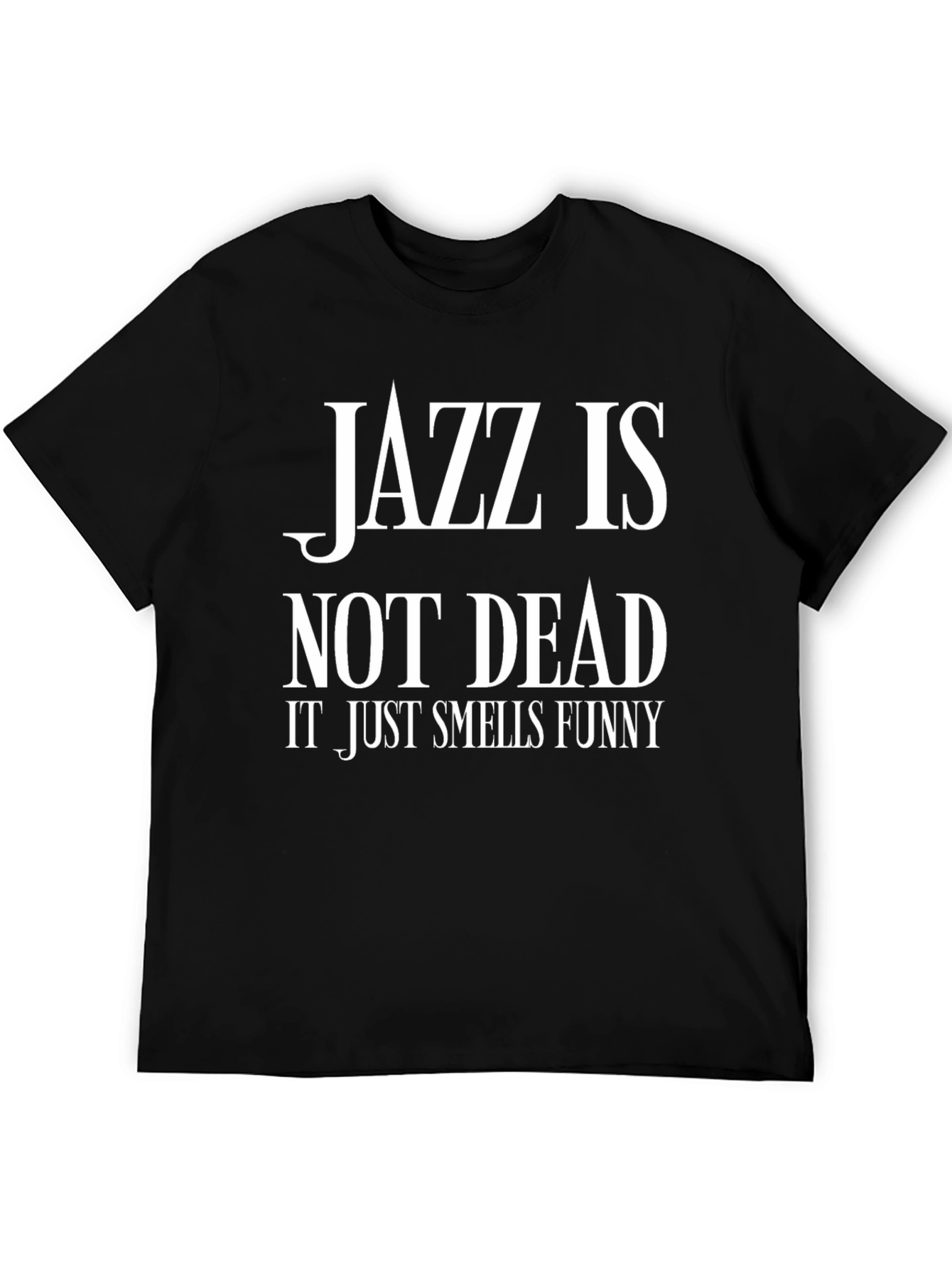 Jazz Is Not Dead Funny Graphic Tee