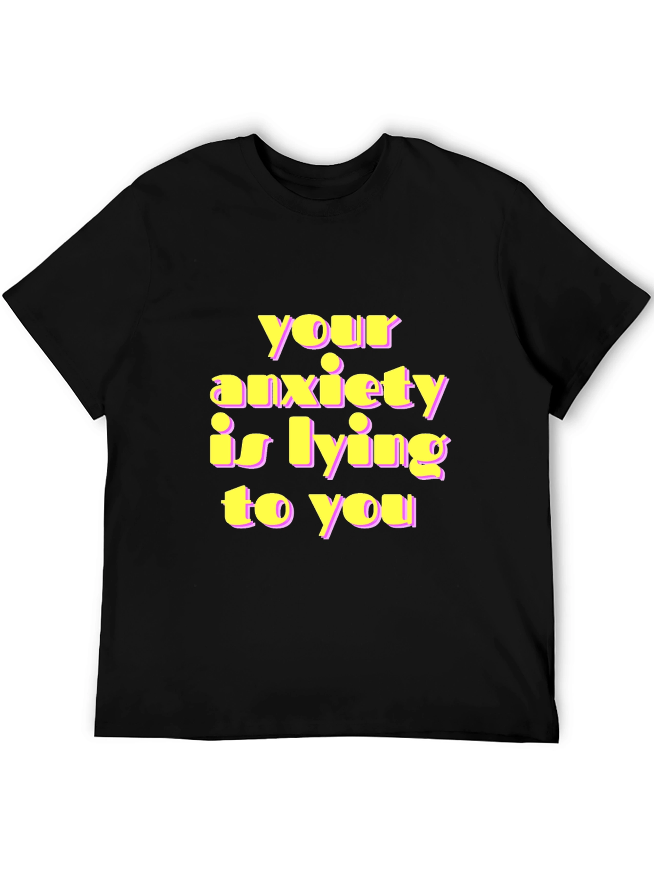Anxiety Truth T-Shirt - Graphic Print
