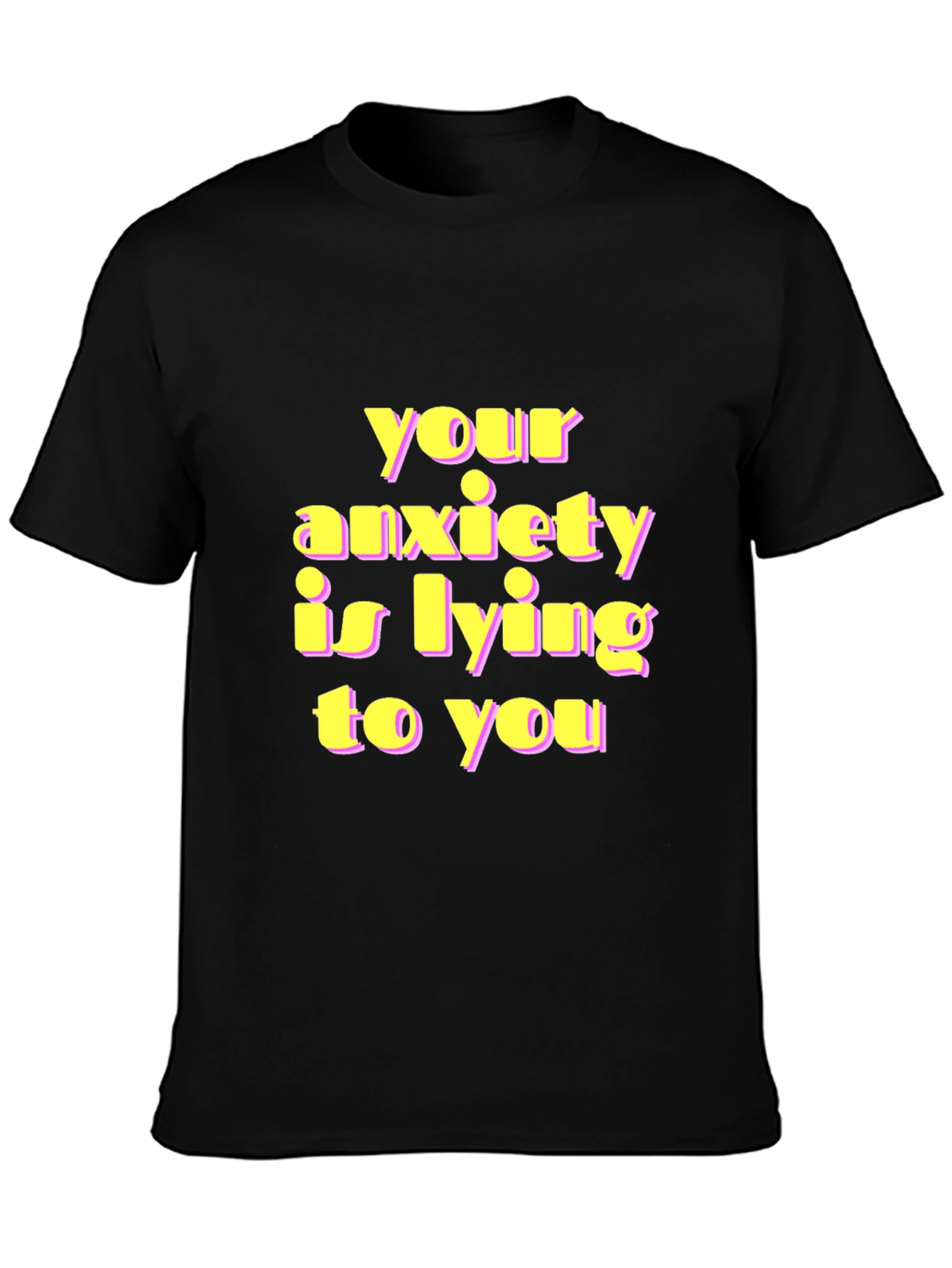 Anxiety Truth T-Shirt - Graphic Print