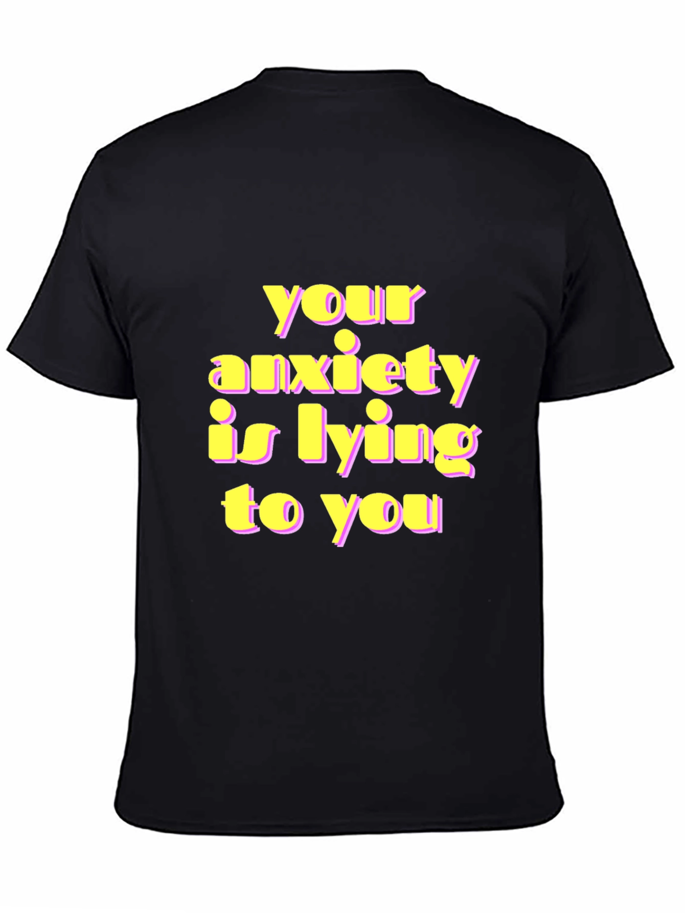 Anxiety Truth T-Shirt - Graphic Print