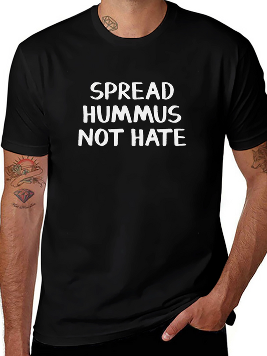Spread Hummus Not Hate T-Shirt - Black