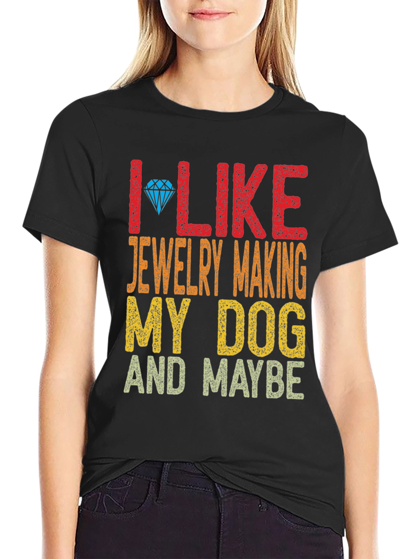 I Like Jewelry Making My Dog and Maybe T-Shirt