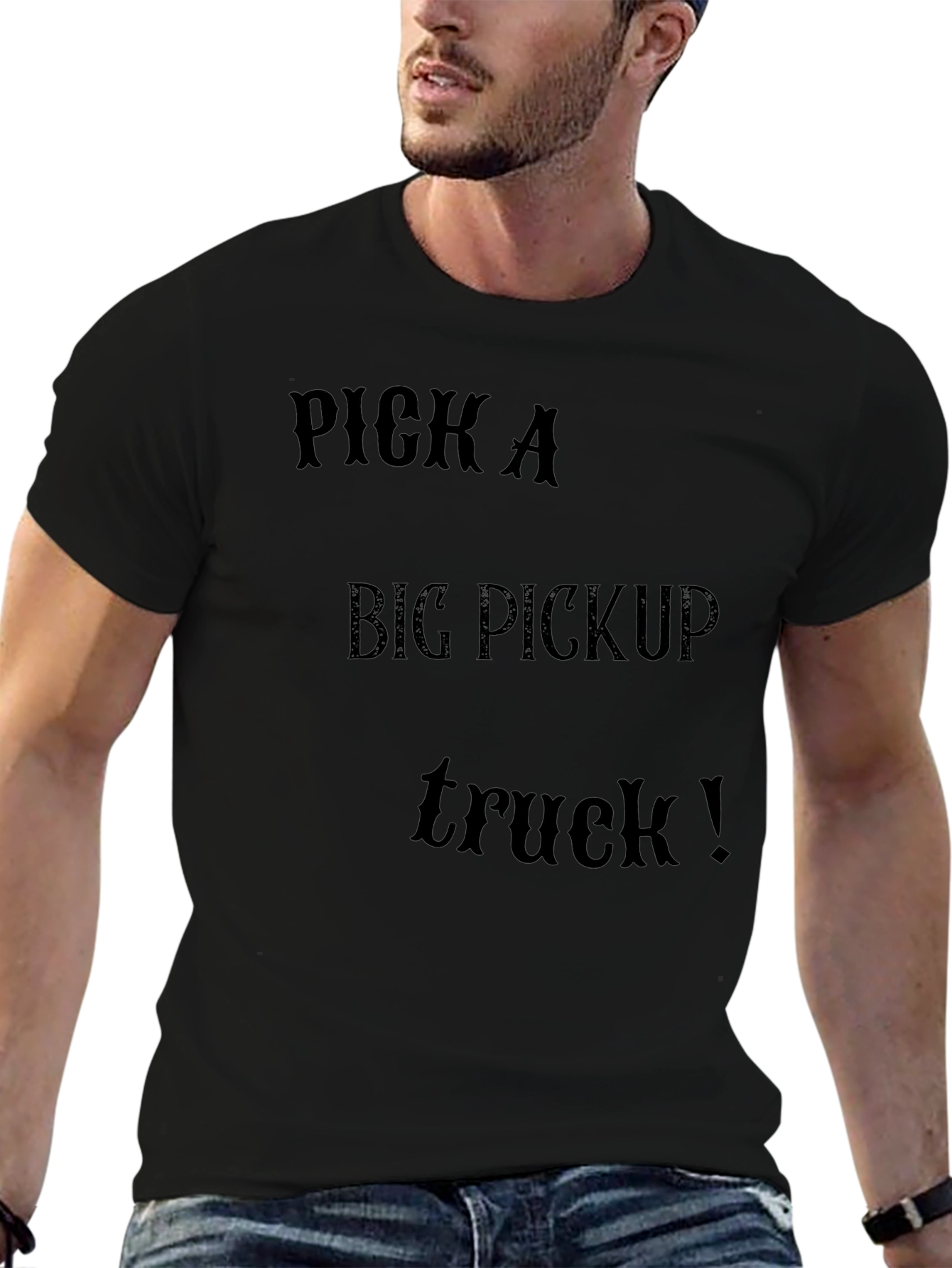 Pick A Big Pickup Truck T-Shirt
