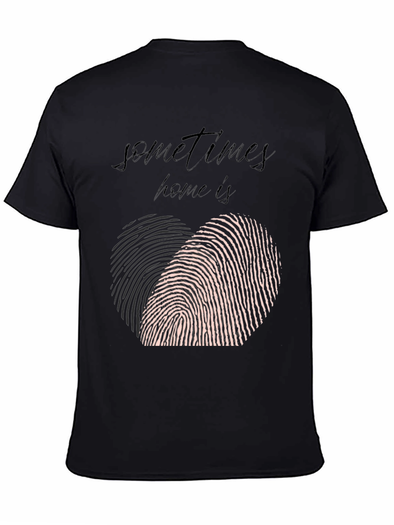 Sometimes Home T-Shirt: Heart Fingerprint Graphic