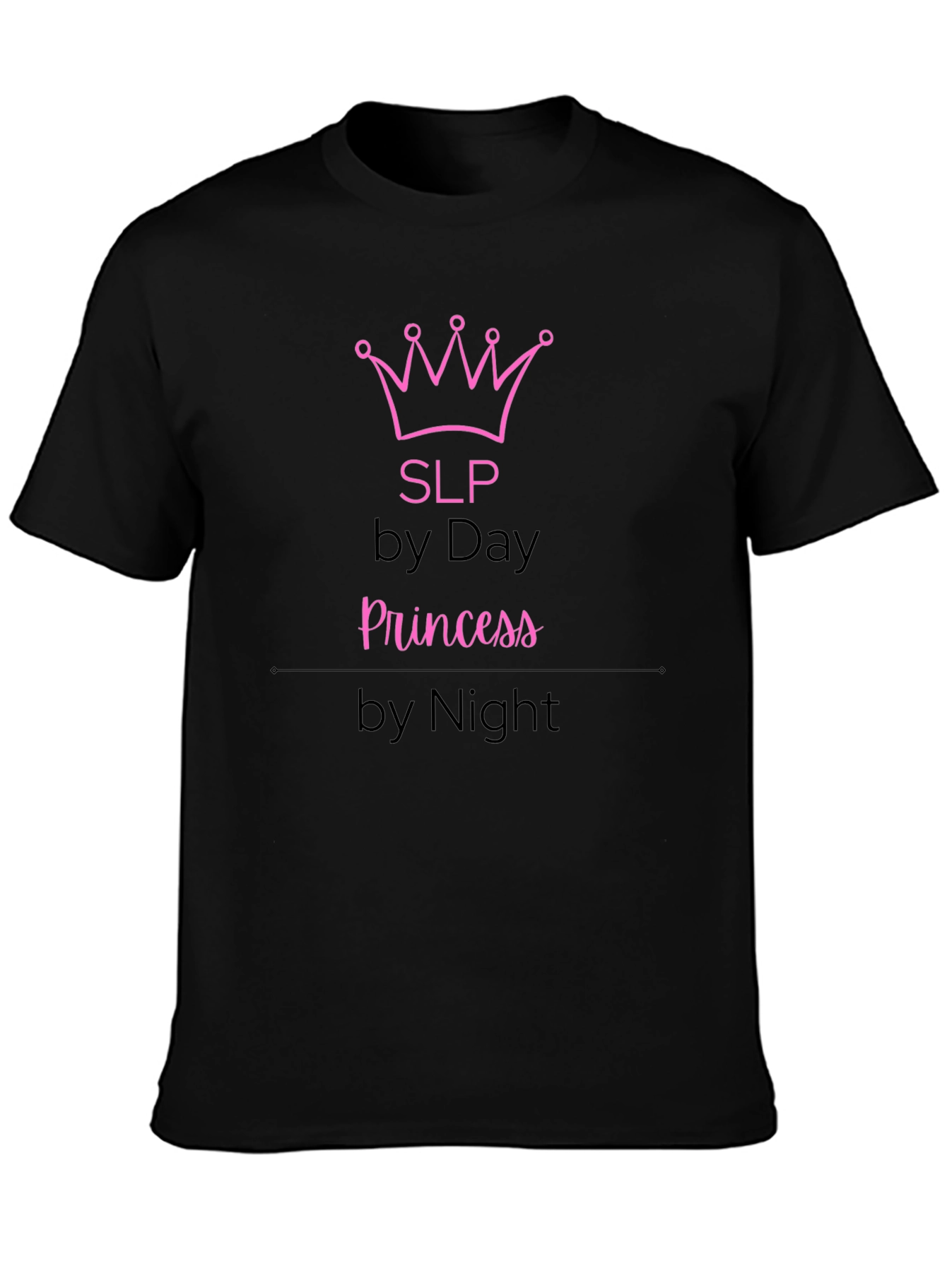 SLP by Day Princess by Night Funny T-Shirt