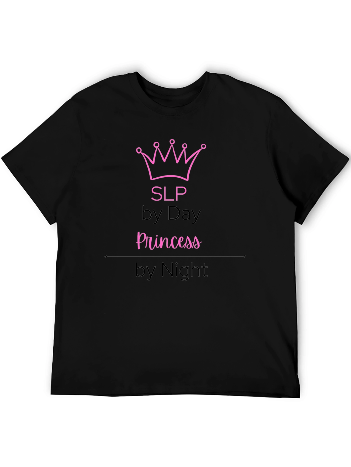 SLP by Day Princess by Night Funny T-Shirt