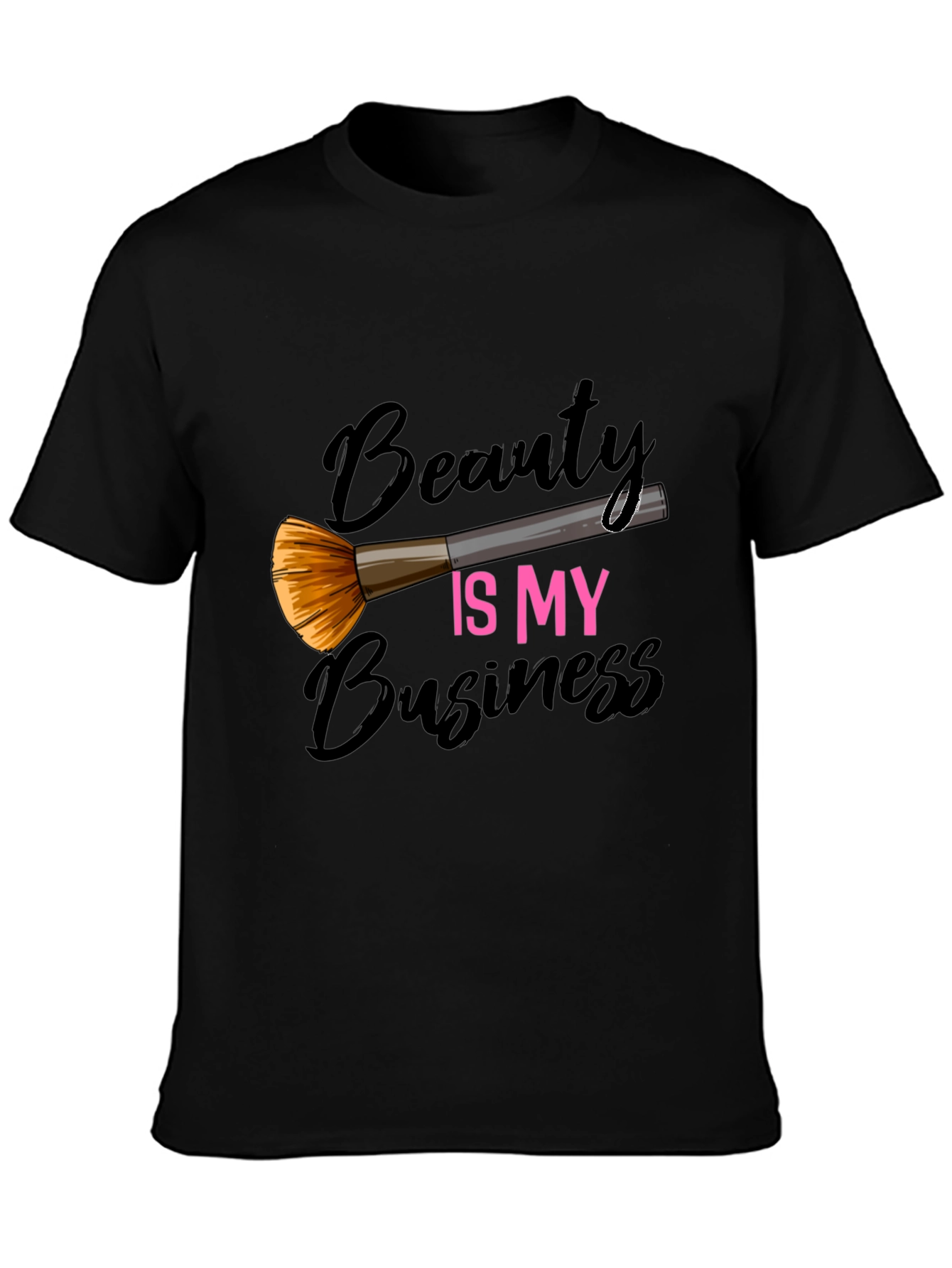 Beauty Is My Business T-Shirt - Makeup Artist Tee