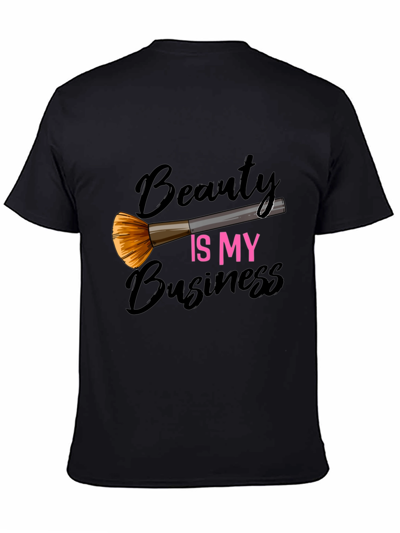 Beauty Is My Business T-Shirt - Makeup Artist Tee