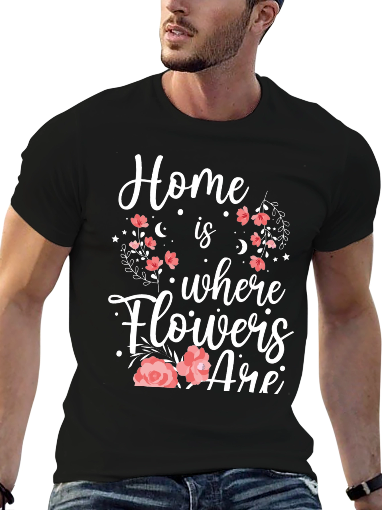 Floral Home Is Where Flowers Are Graphic Tee