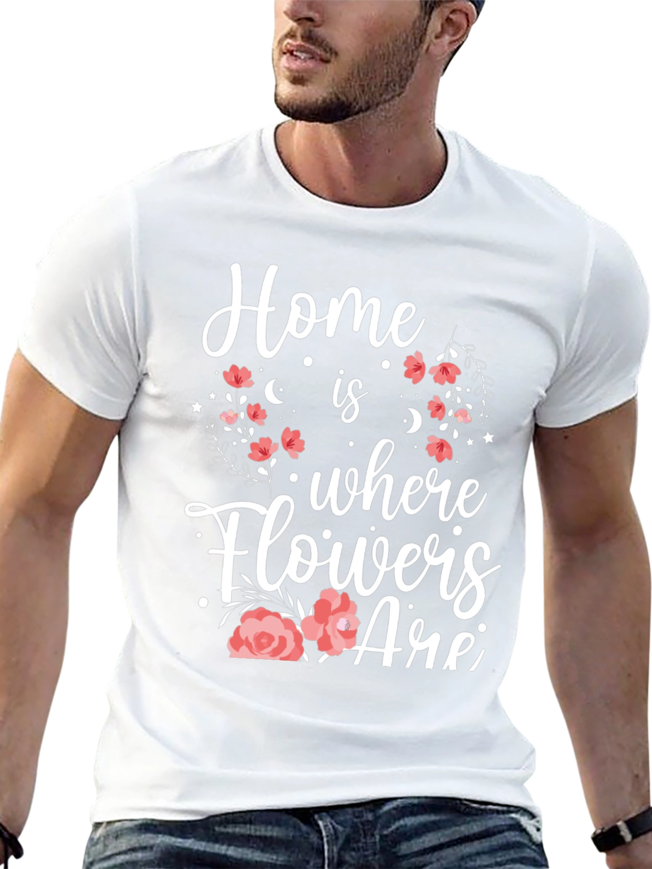 Floral Home Is Where Flowers Are Graphic Tee
