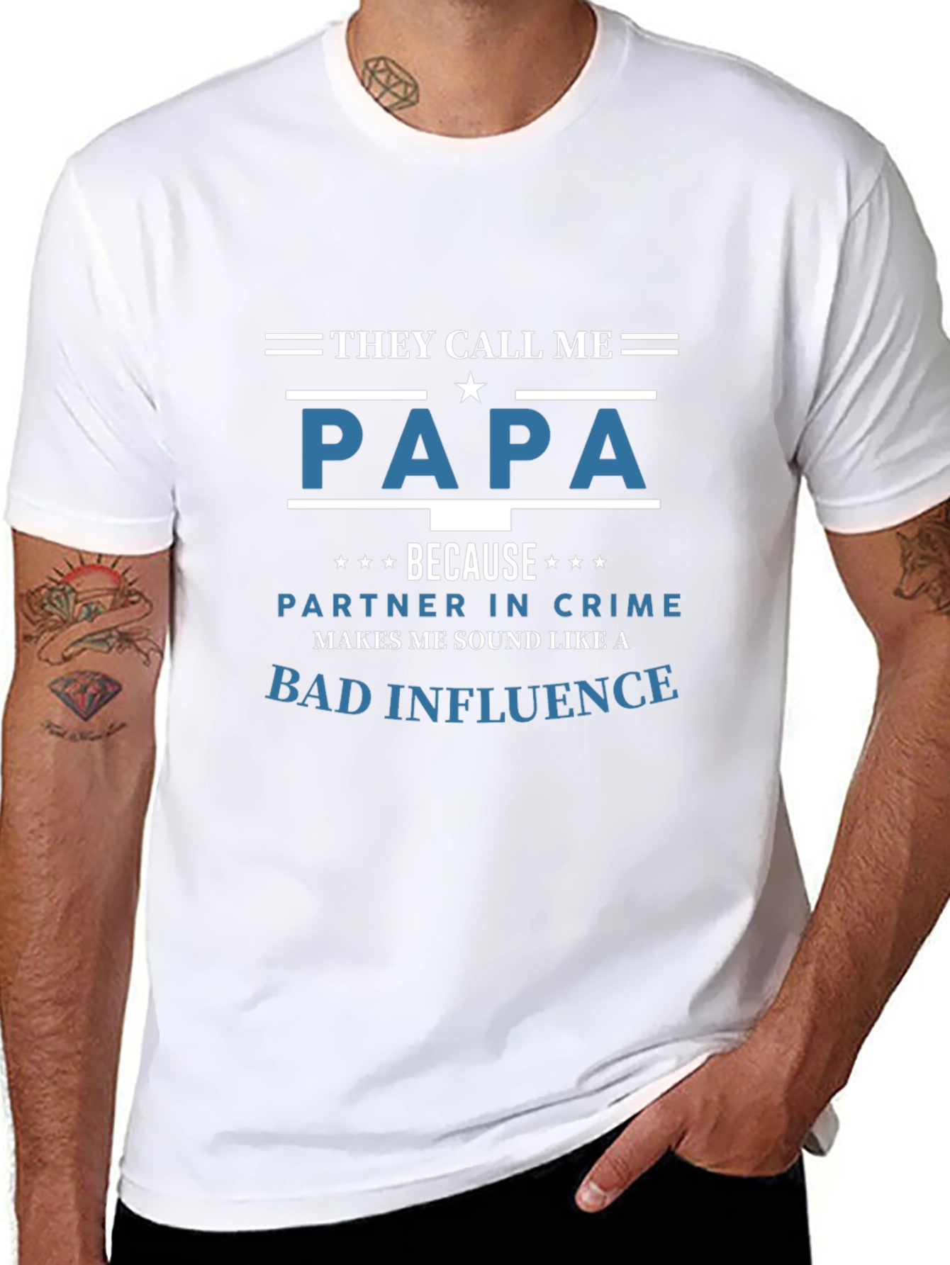 They Call Me Papa T-Shirt - Bad Influence