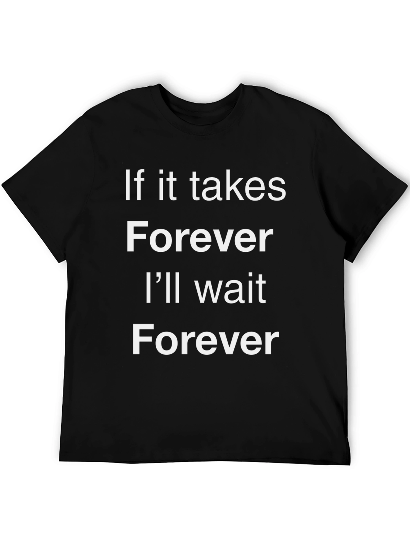 Forever Wait Graphic Tee - Black Cotton T-Shirt