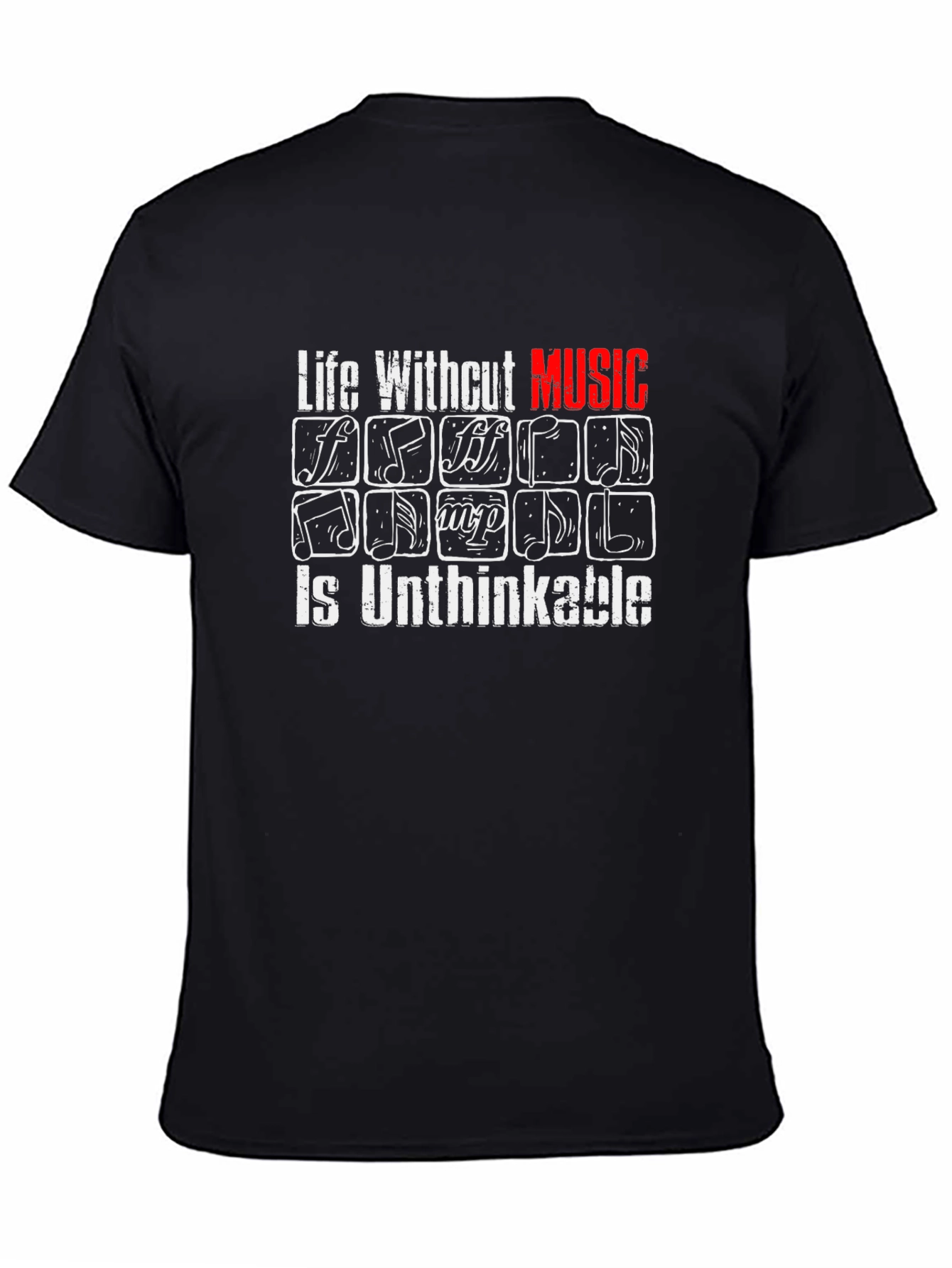 Life Without Music is Unthinkable Graphic Tee