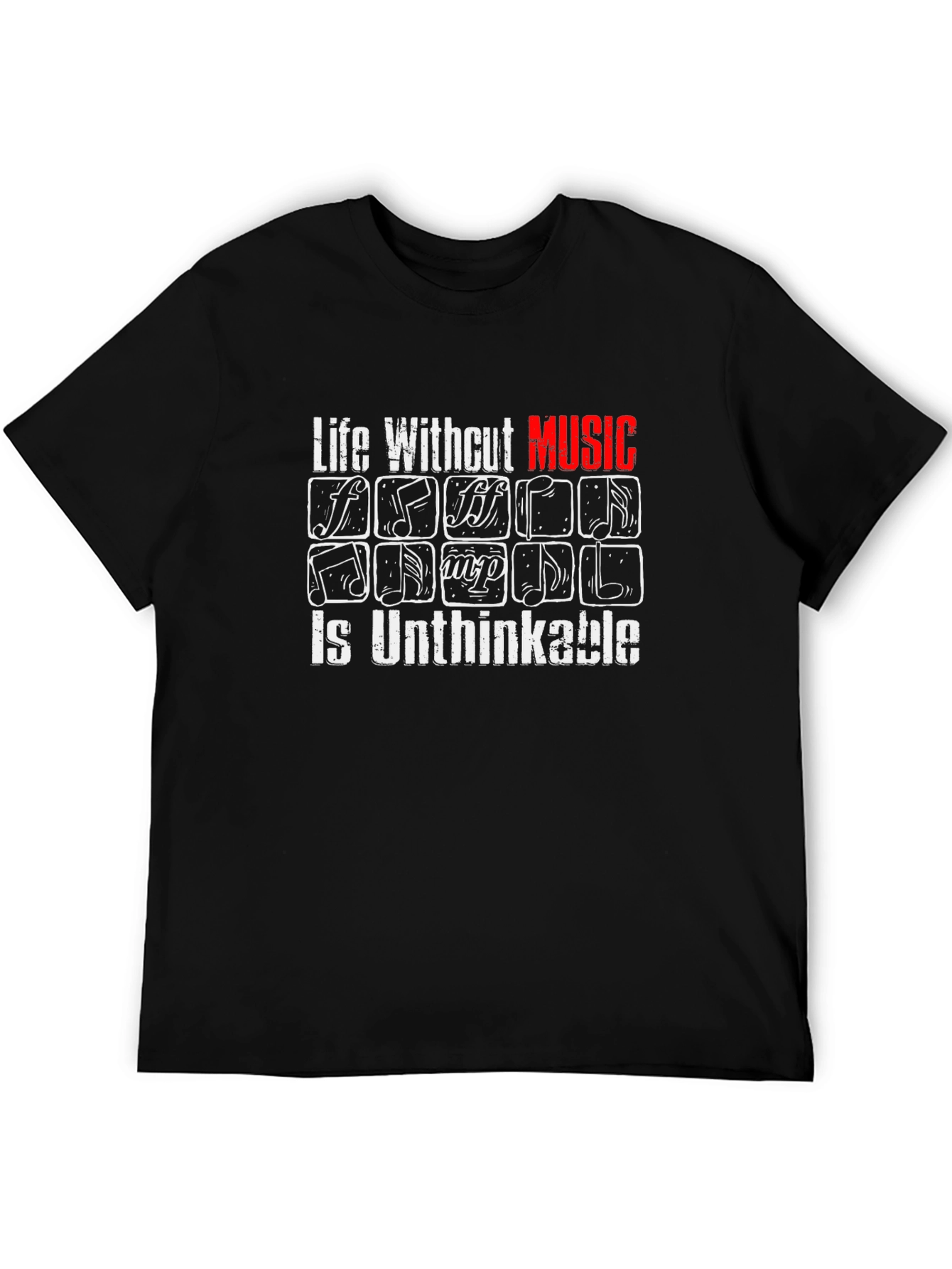 Life Without Music is Unthinkable Graphic Tee