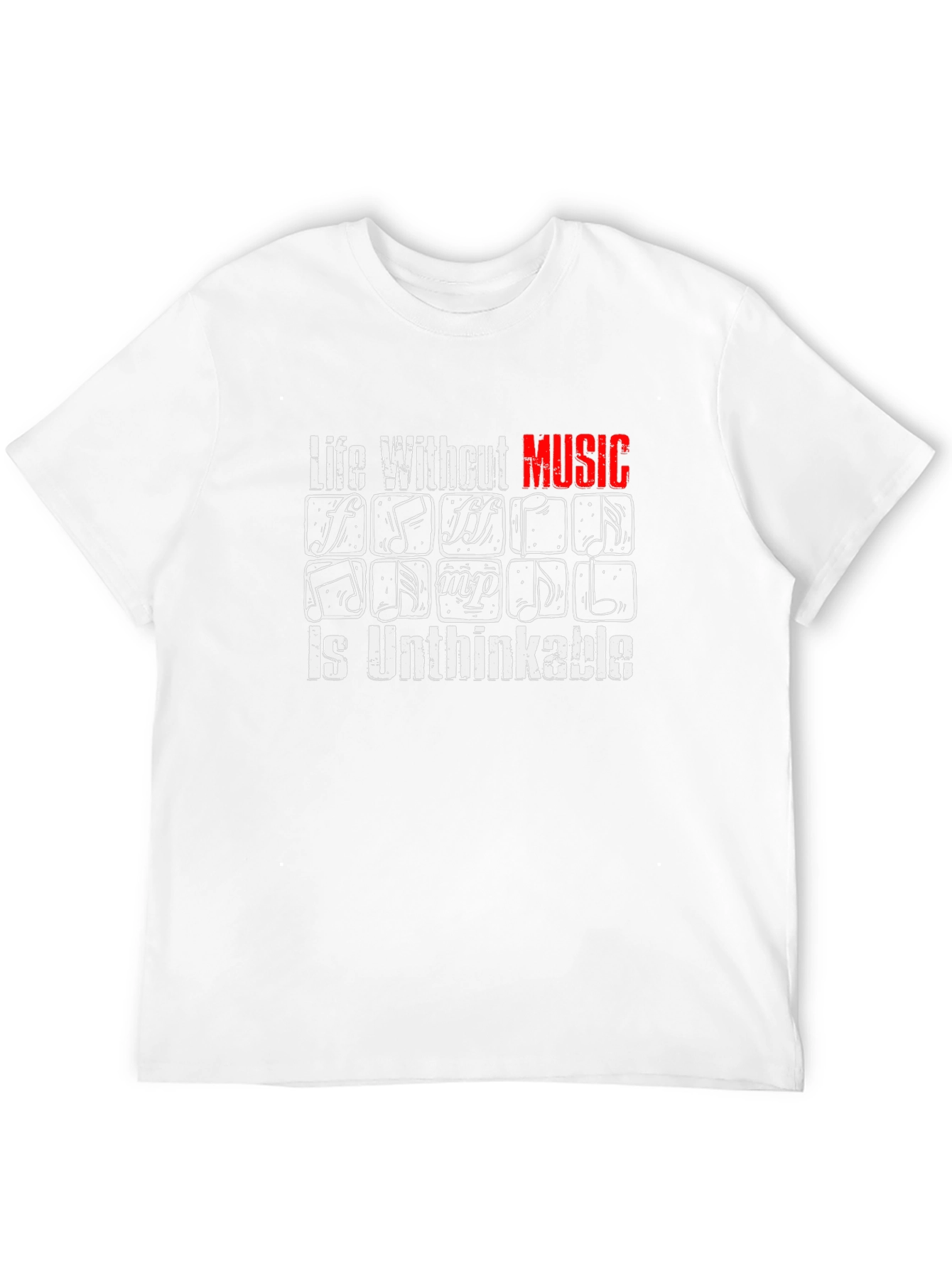 Life Without Music is Unthinkable Graphic Tee