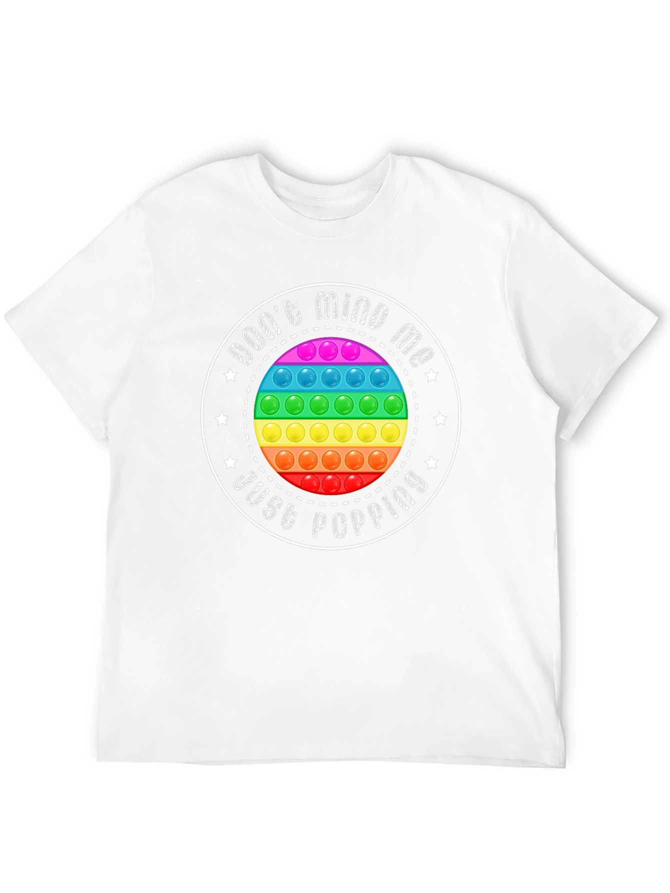 Dont Mind Me Just Popping T-Shirt