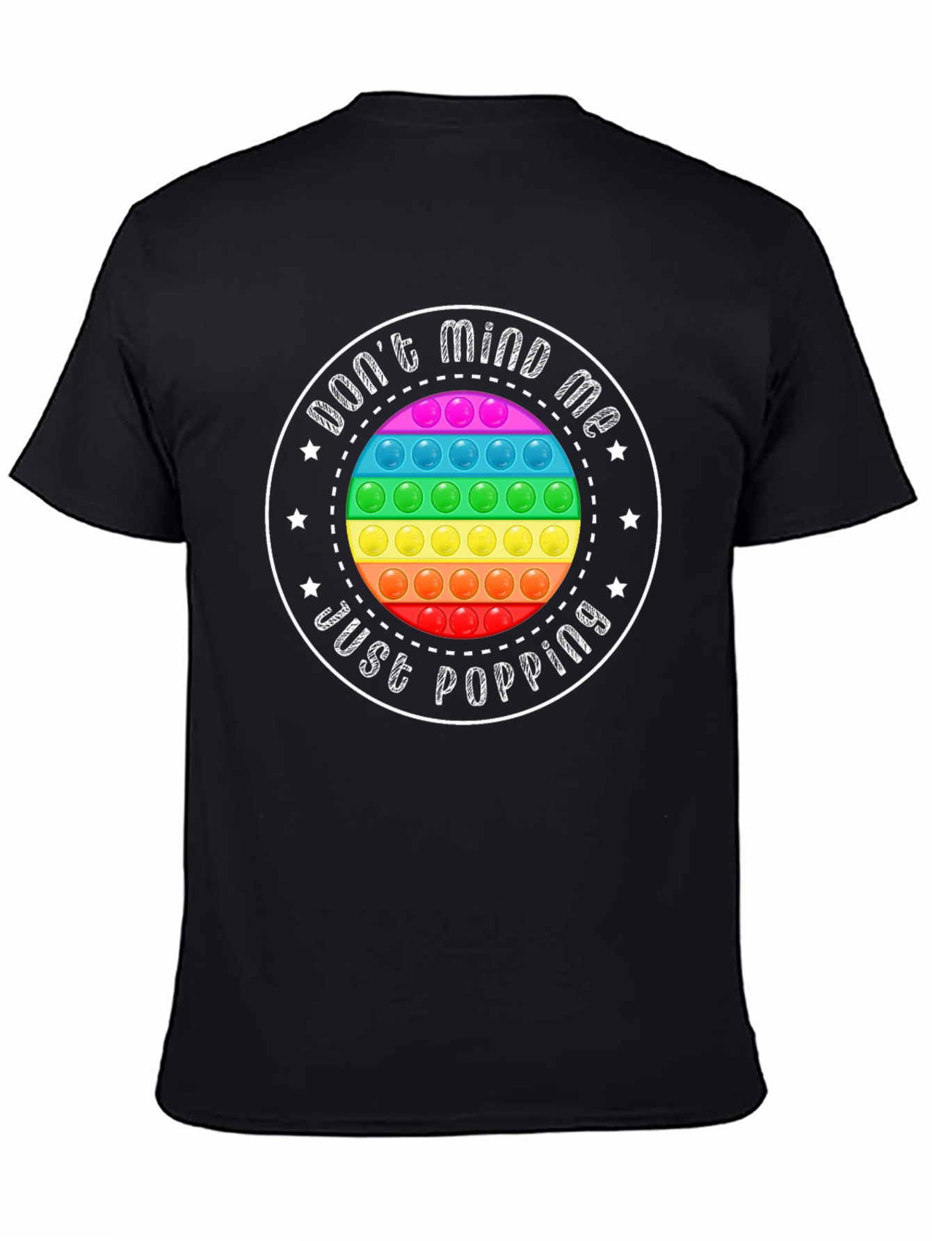 Dont Mind Me Just Popping T-Shirt
