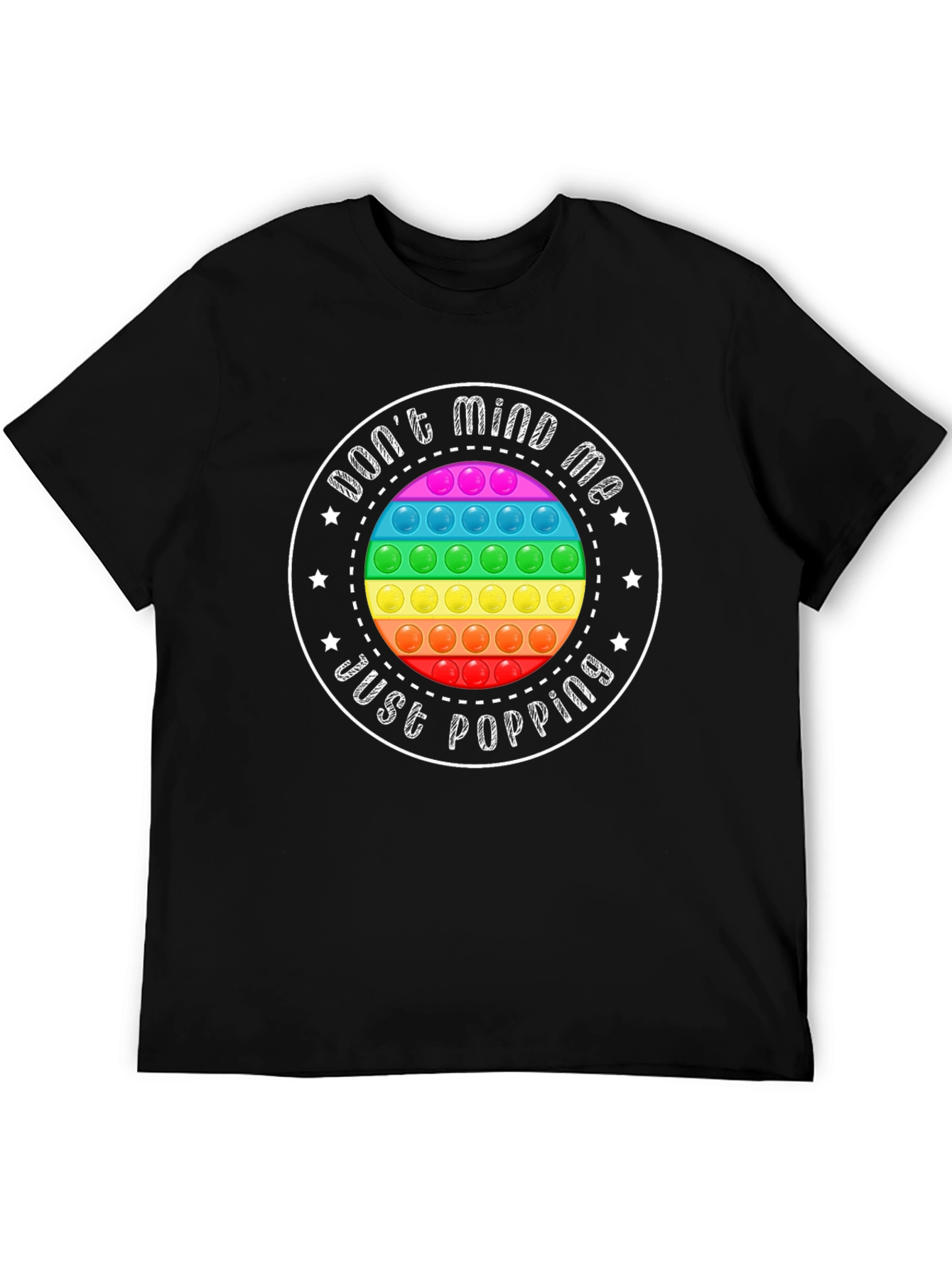 Dont Mind Me Just Popping T-Shirt