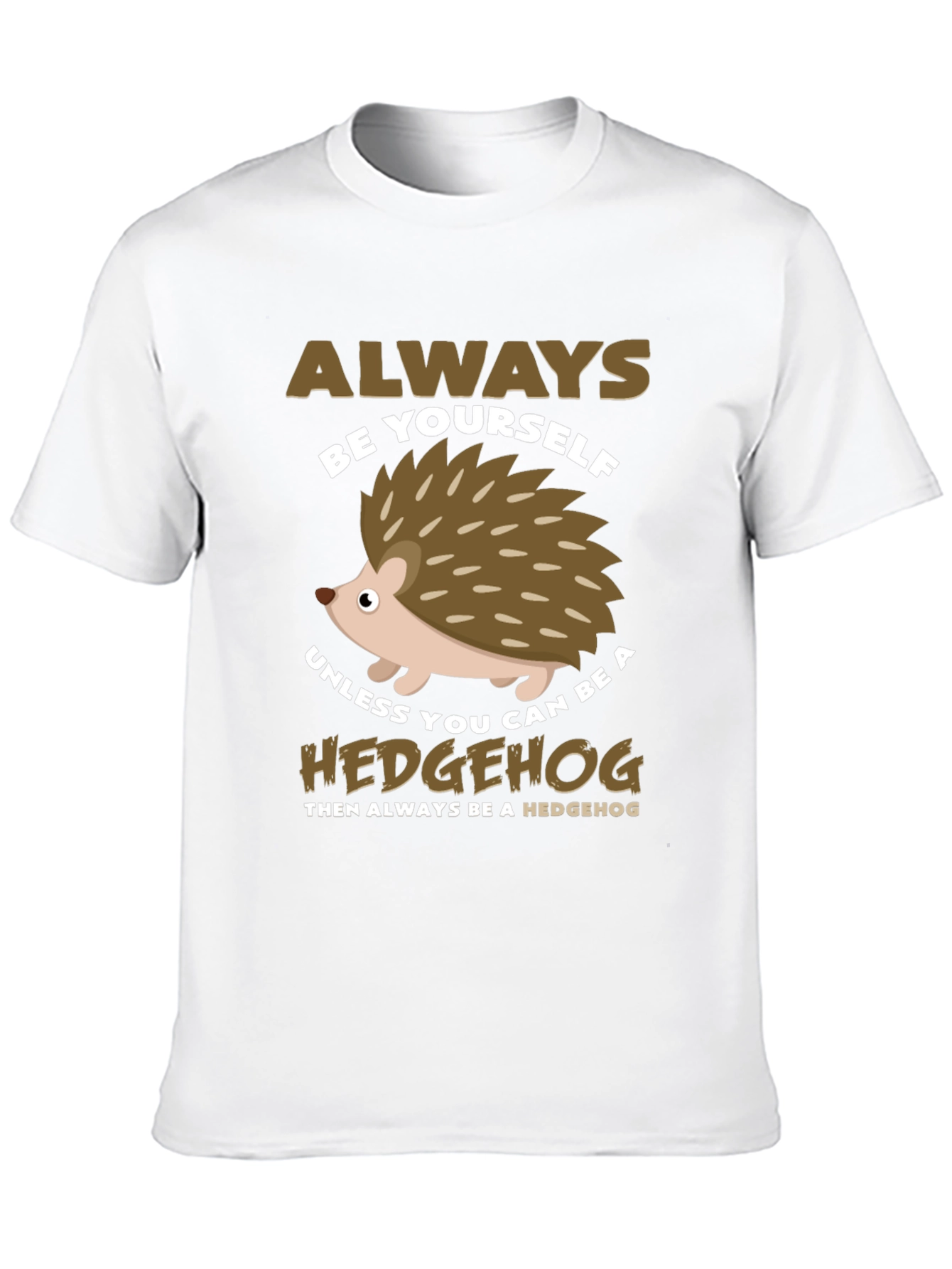 Always Be Yourself Hedgehog Graphic Tee