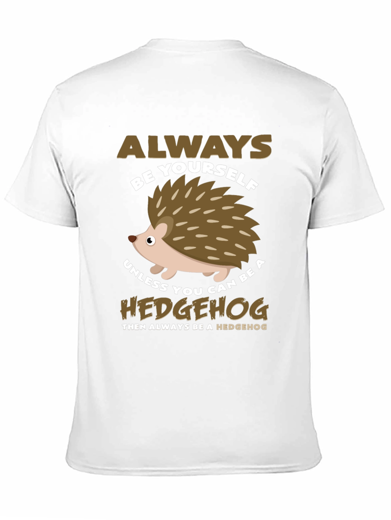 Always Be Yourself Hedgehog Graphic Tee