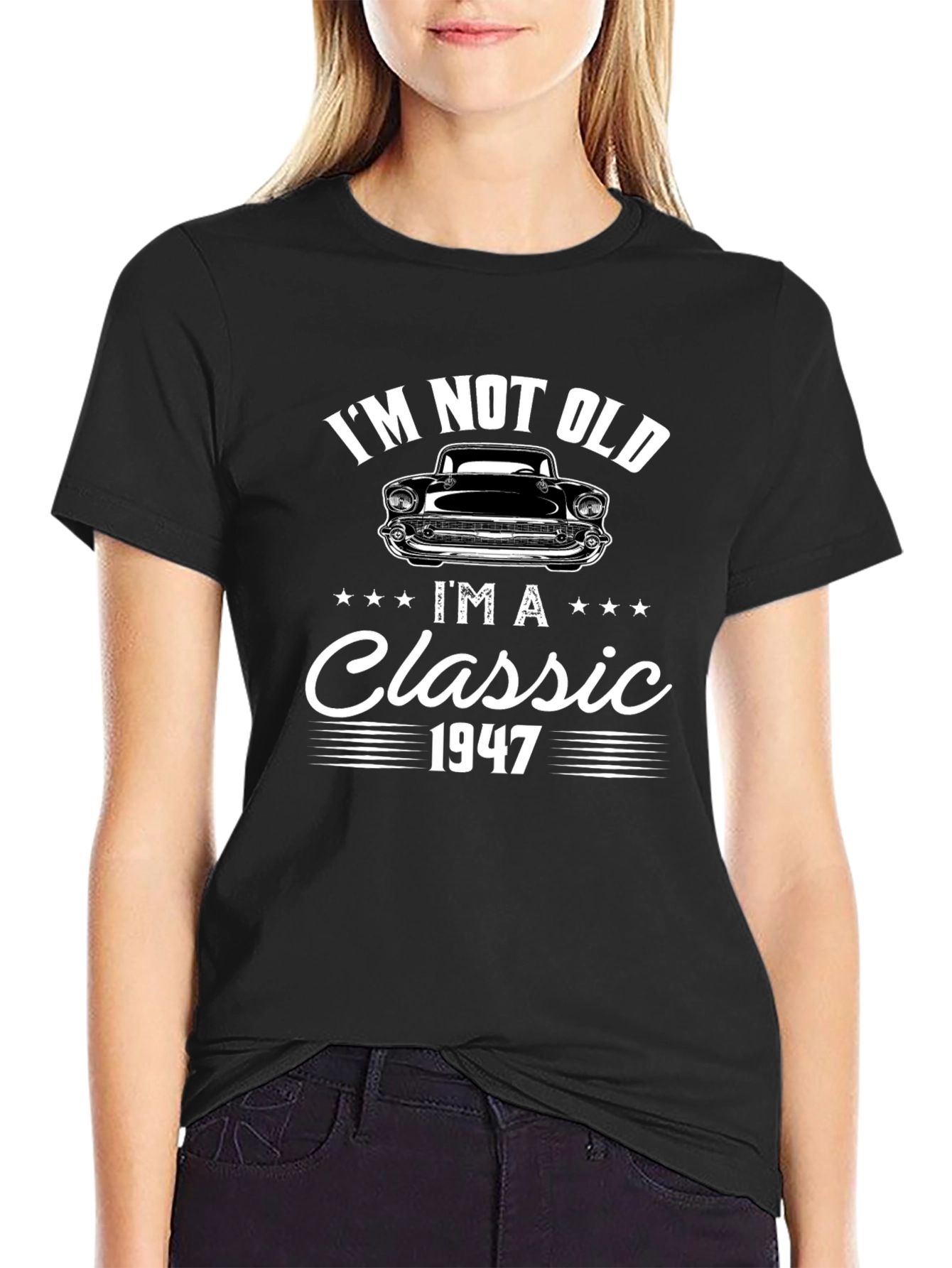 Im Not Old Im A Classic 1947 Graphic Tee