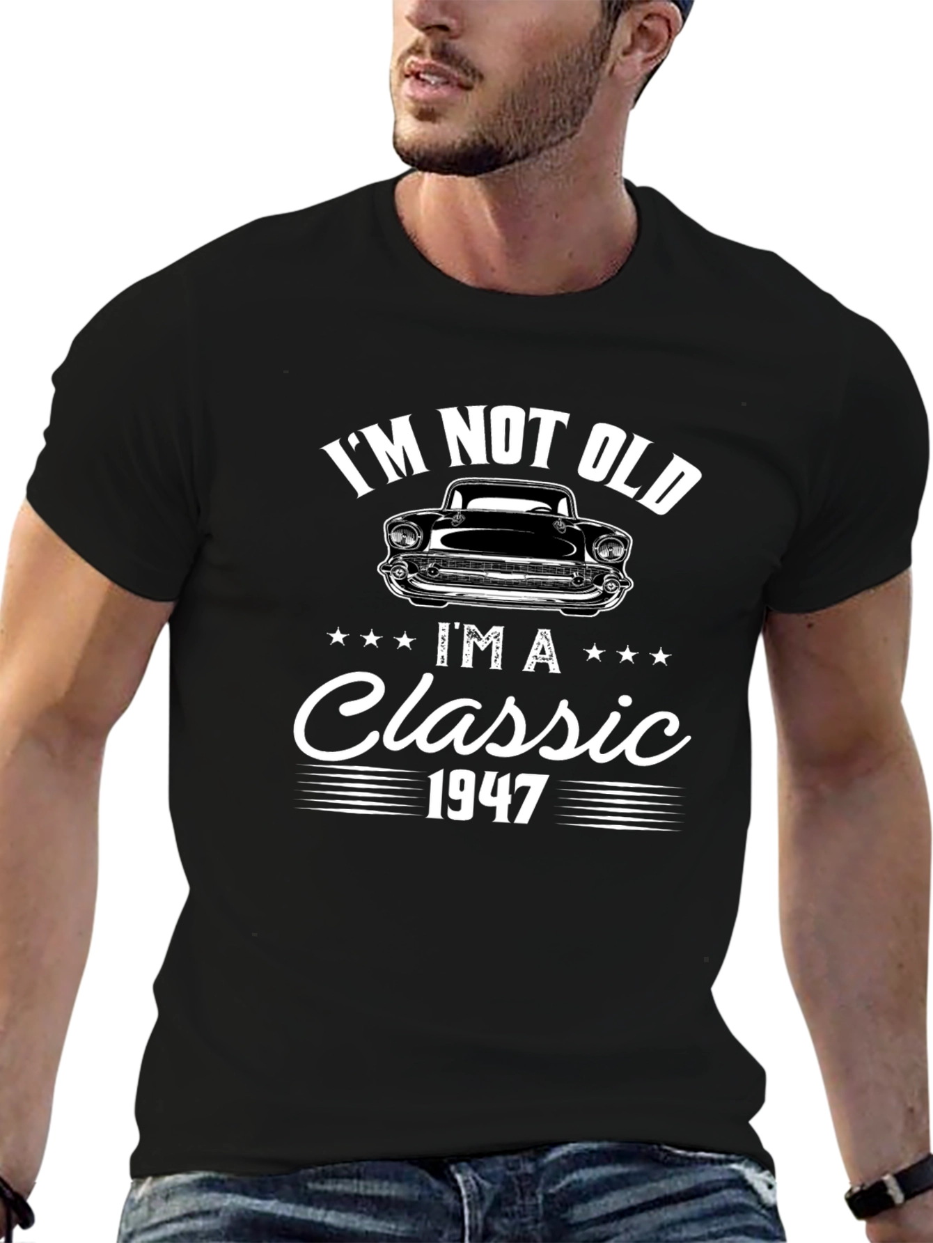 Im Not Old Im A Classic 1947 Graphic Tee