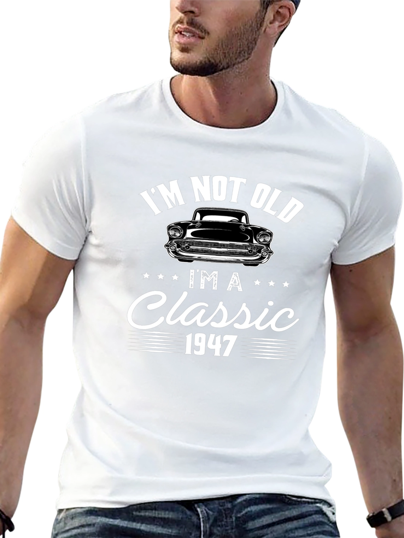 Im Not Old Im A Classic 1947 Graphic Tee