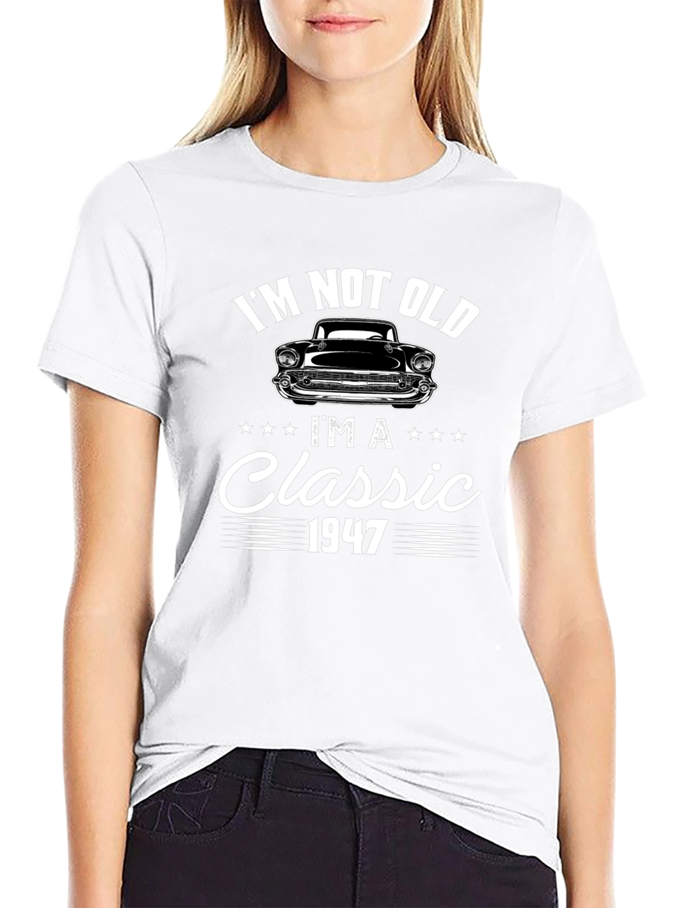 Im Not Old Im A Classic 1947 Graphic Tee